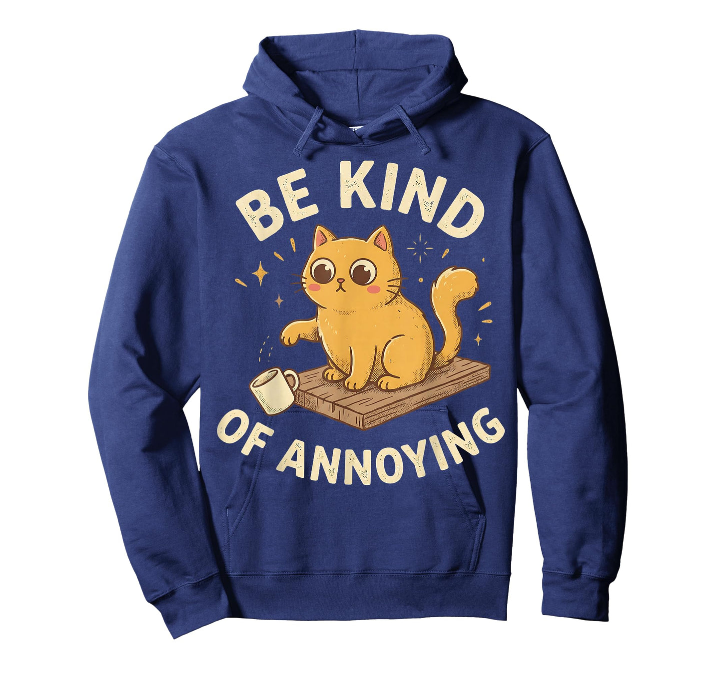 Be Kind of Annoying Funny Ironic Sarcastic Cat Graphic T-Shirt