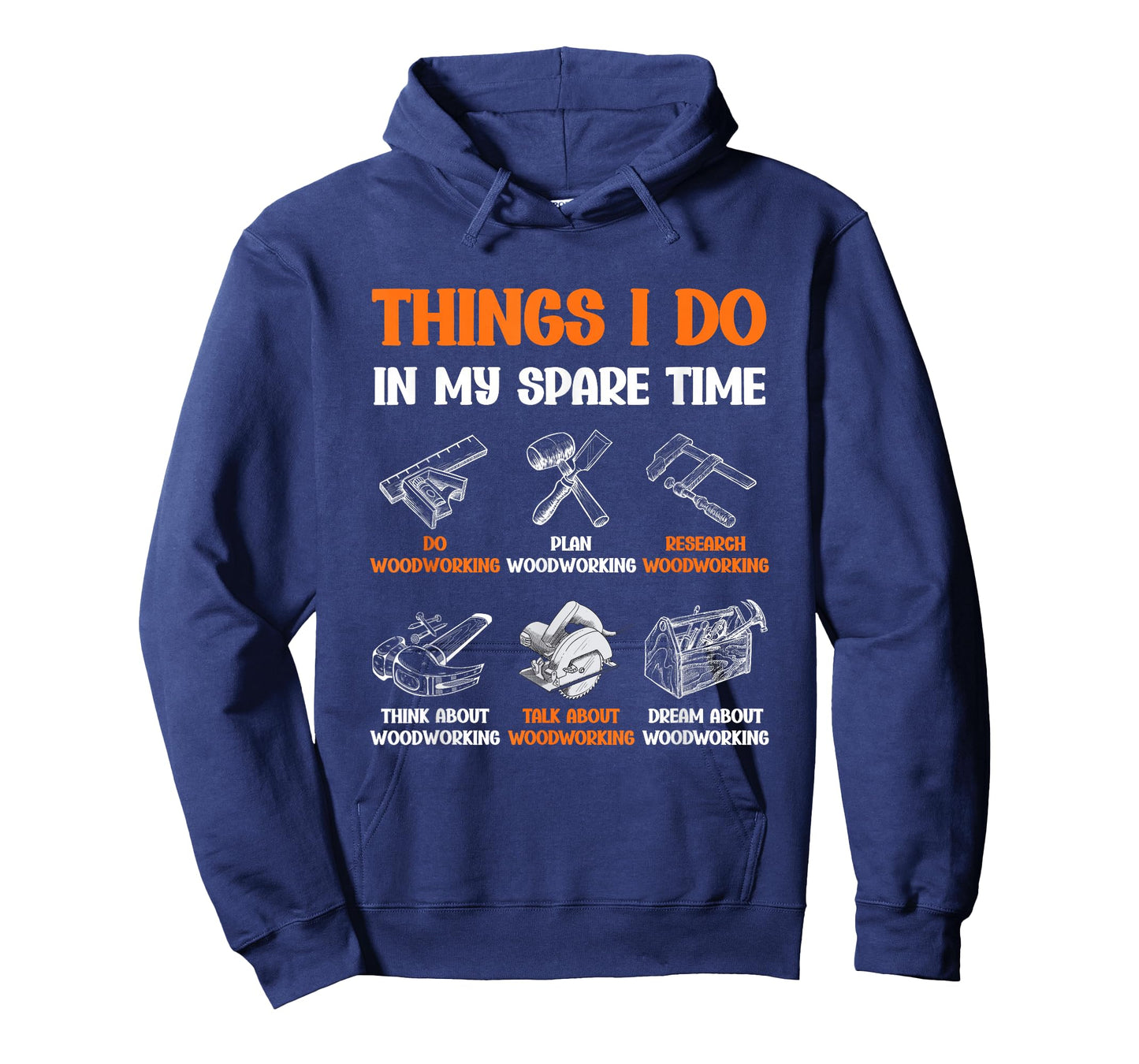 Funny Woodworking Things I Do in My Spare Time T-Shirt