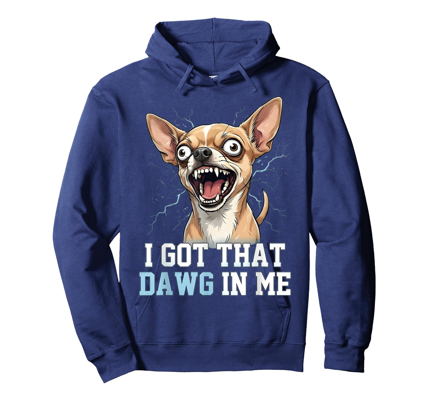 Funny Chihuahua Meme Crazy Dog Face I Got That Dawg in Me T-Shirt