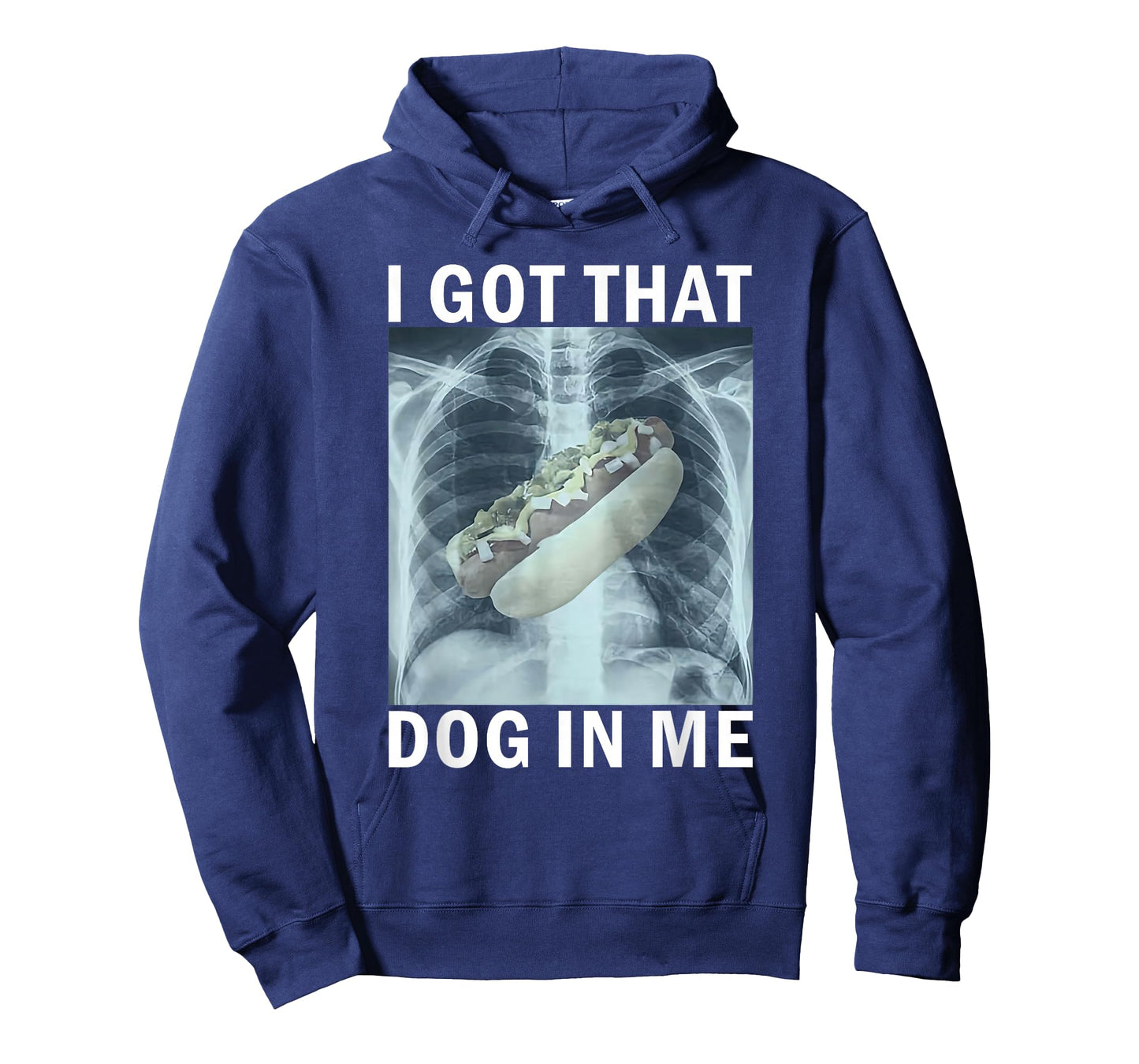 I Got That Dog in Me Hot Dog X-Ray Meme T-Shirt