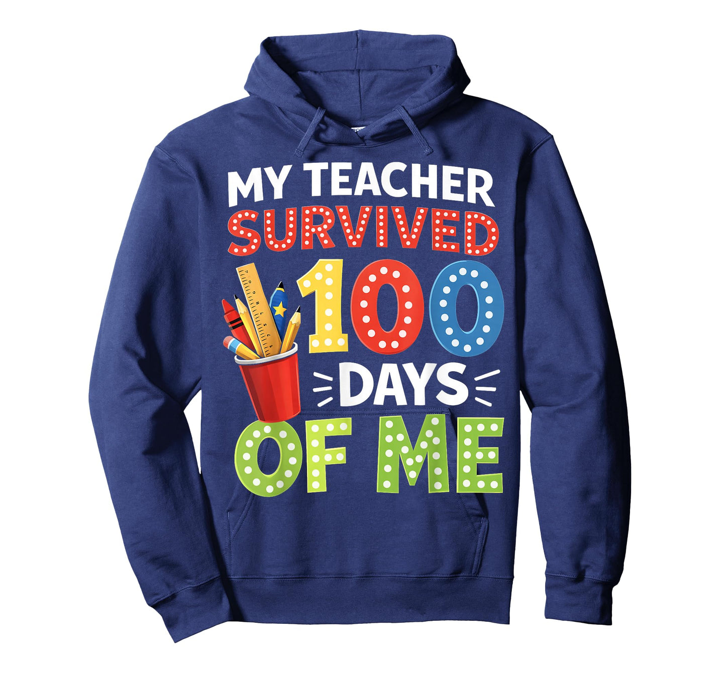 My Teacher Survived 100 Days of Me 100 Days of School T-Shirt
