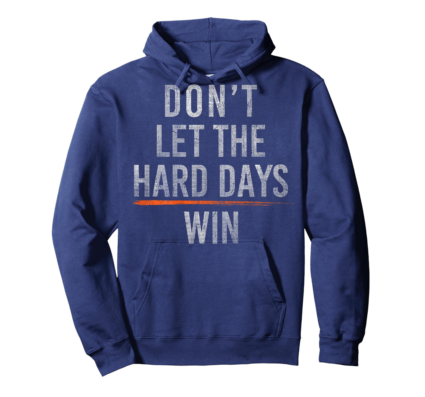 Don't Let The Hard Days Win (On Back) T-Shirt