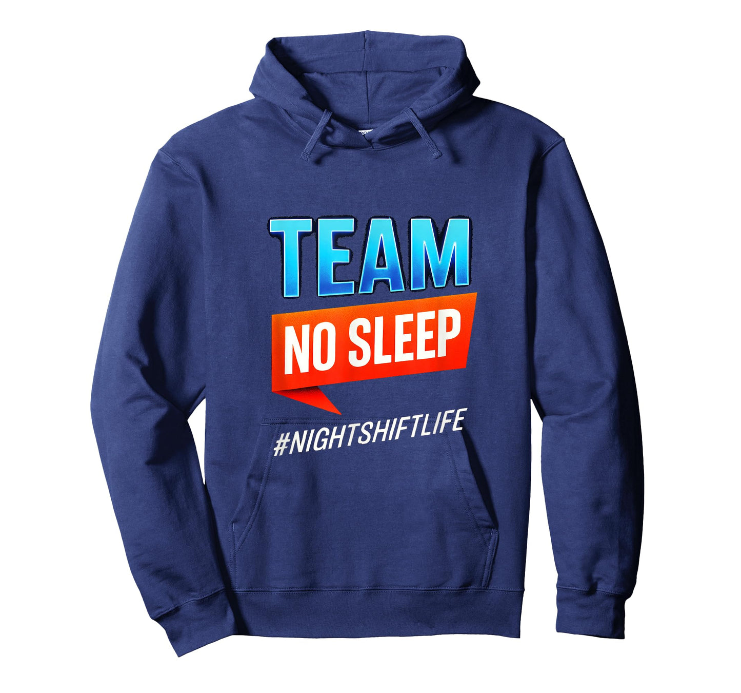Team NO Sleep - Night Shift Workers Nurses Life T-Shirt