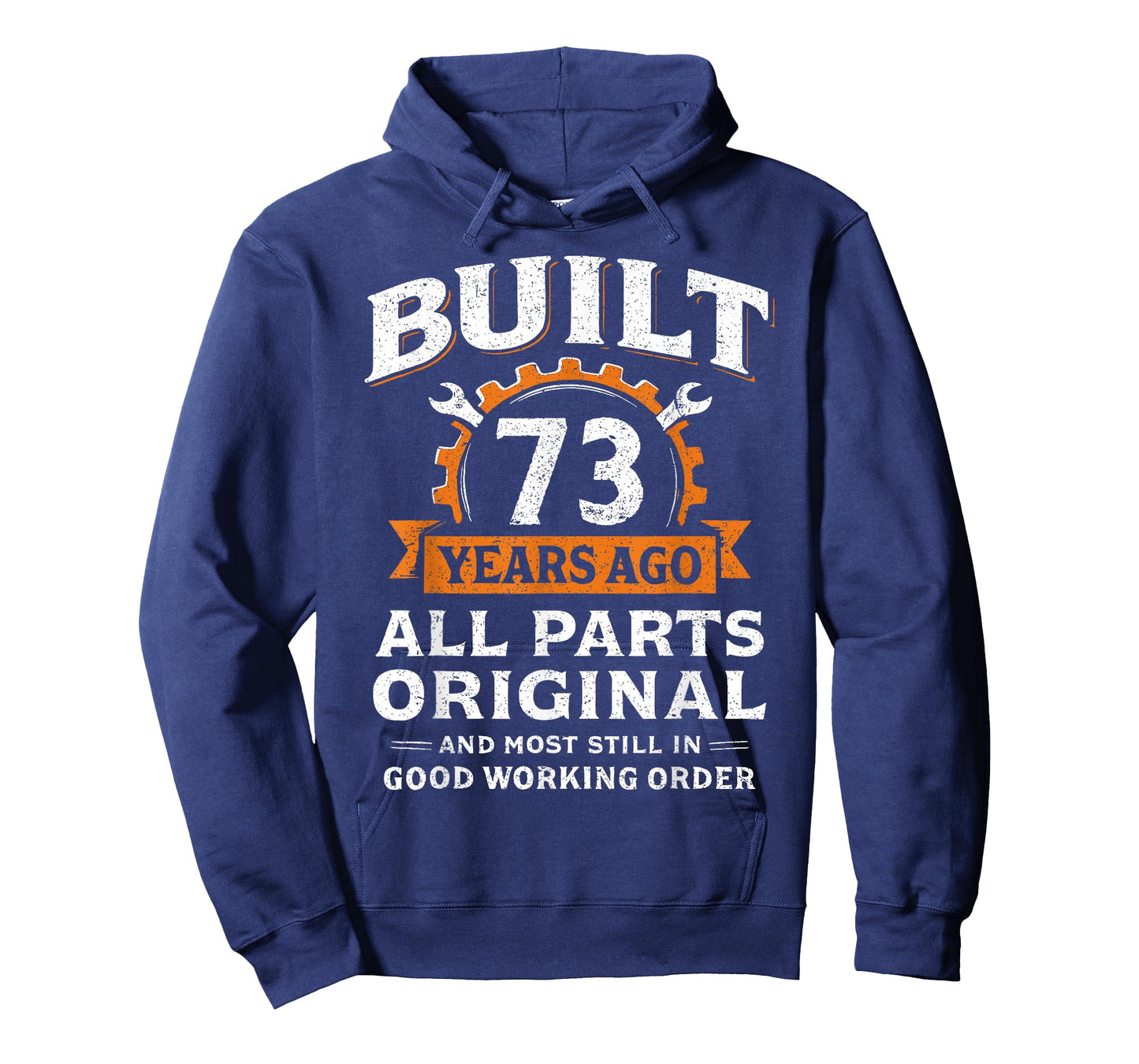 Built 73 Years Ago All Parts Original Funny 73rd Birthday T-Shirt