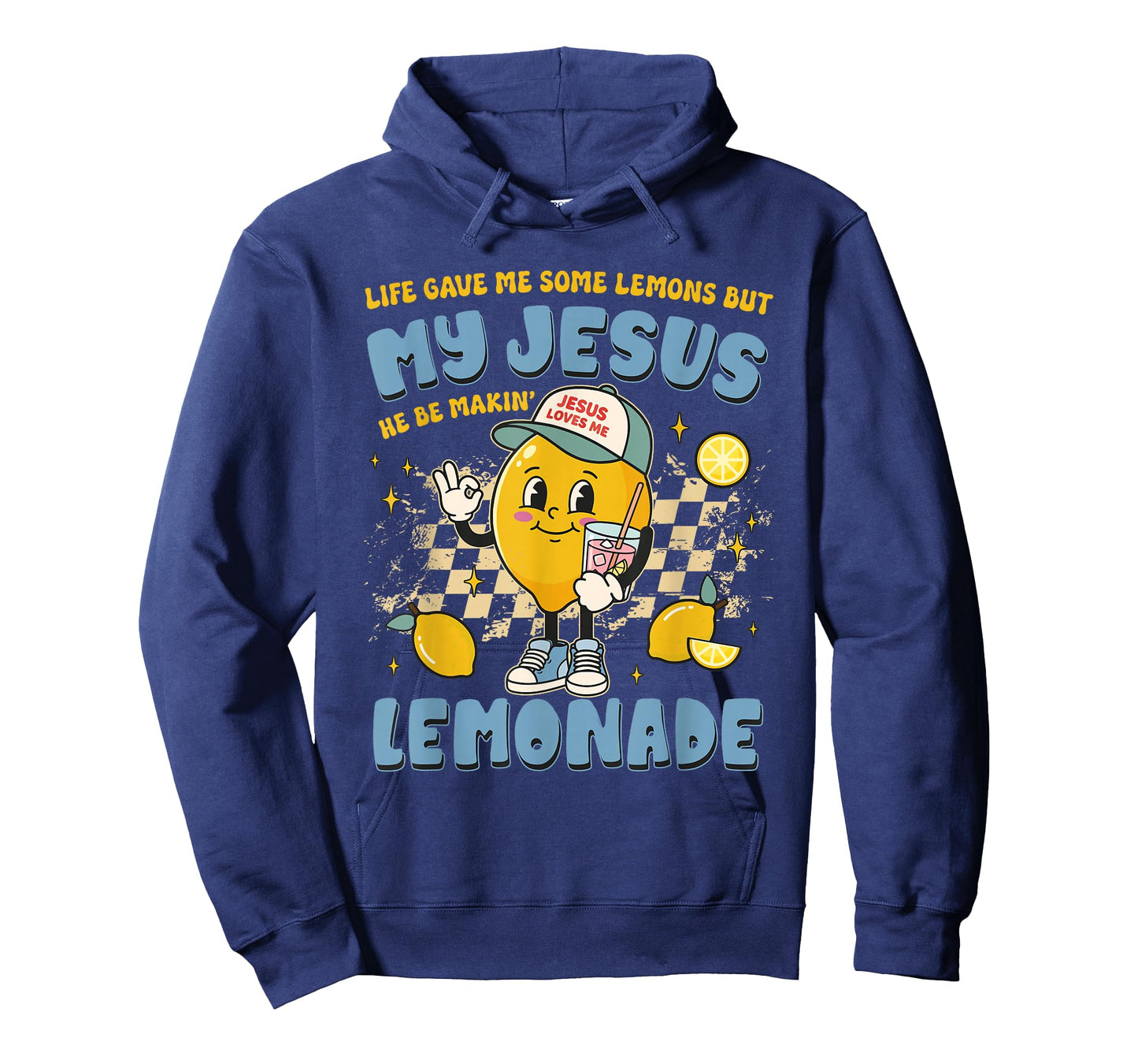 Life Gave Me Lemons But My Jesus He Be Making Lemonade Funny T-Shirt