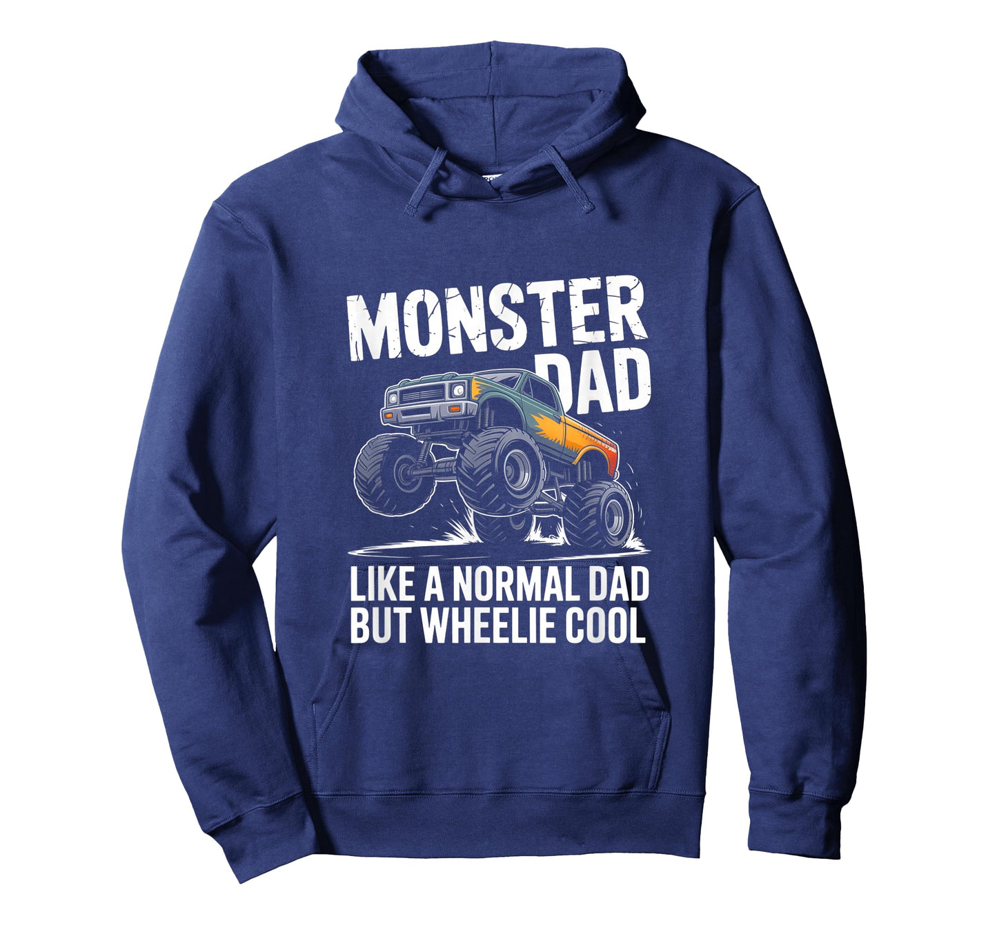 Monster Truck Dad Like A Normal Dad But Wheelie Cool T-Shirt