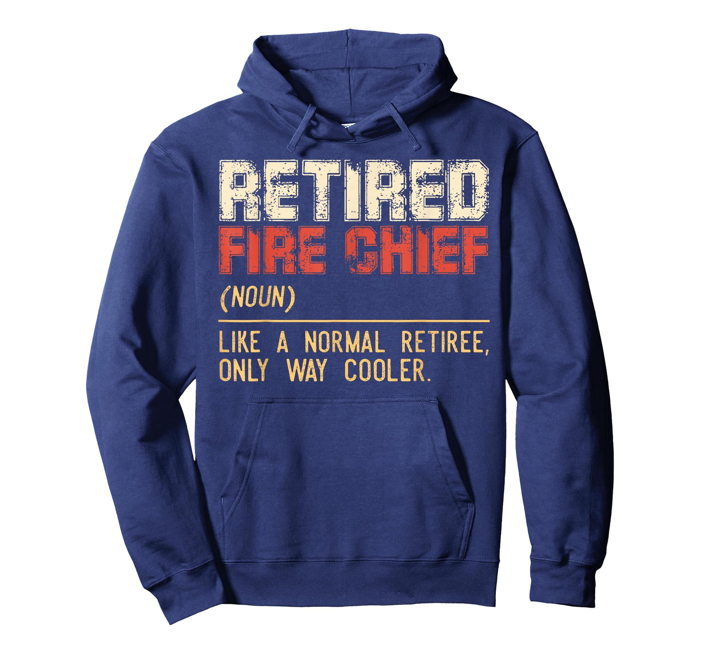 Retired Fire Chief Definition Firefighter Retirement T-Shirt