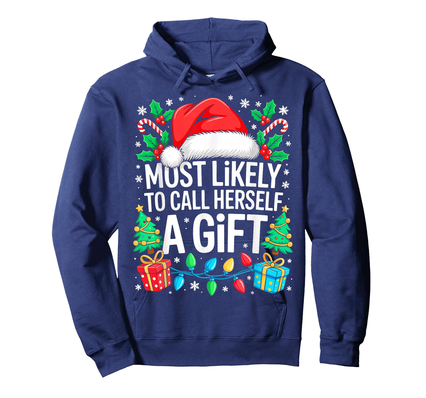 Most Likely to Call Herself A Gift Shirt Matching Christmas T-Shirt