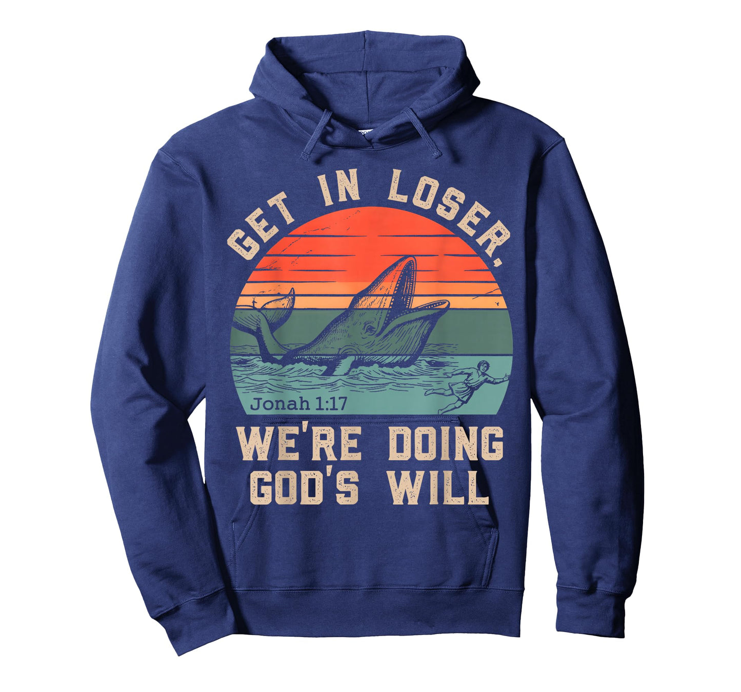 Get in Loser We're Doing God's Will Funny Christian Bible T-Shirt