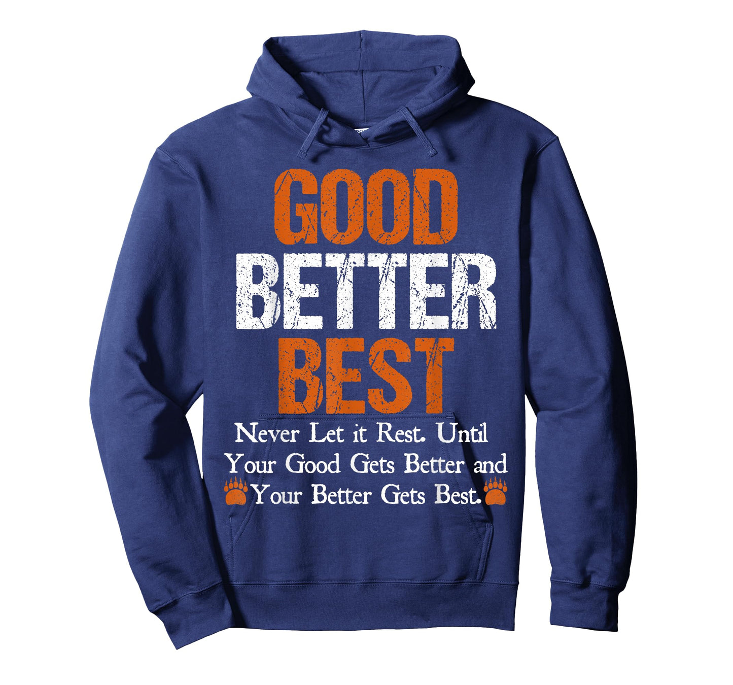 Good Better Best Never let it Rest Quote for Men Women Gym T-Shirt