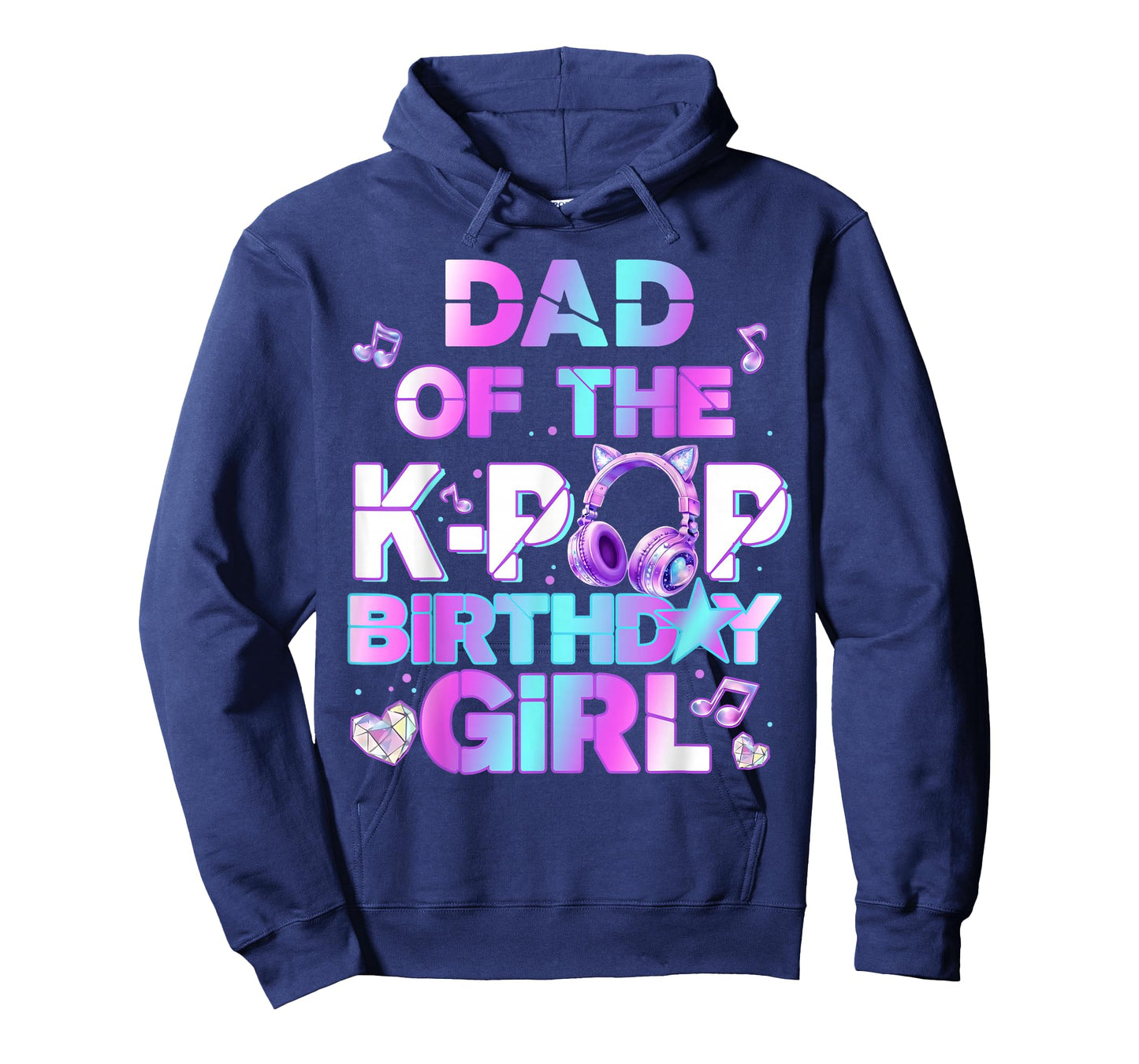 Dad of The K-PoP Birthday Girls Korean Music Lovers T-Shirt