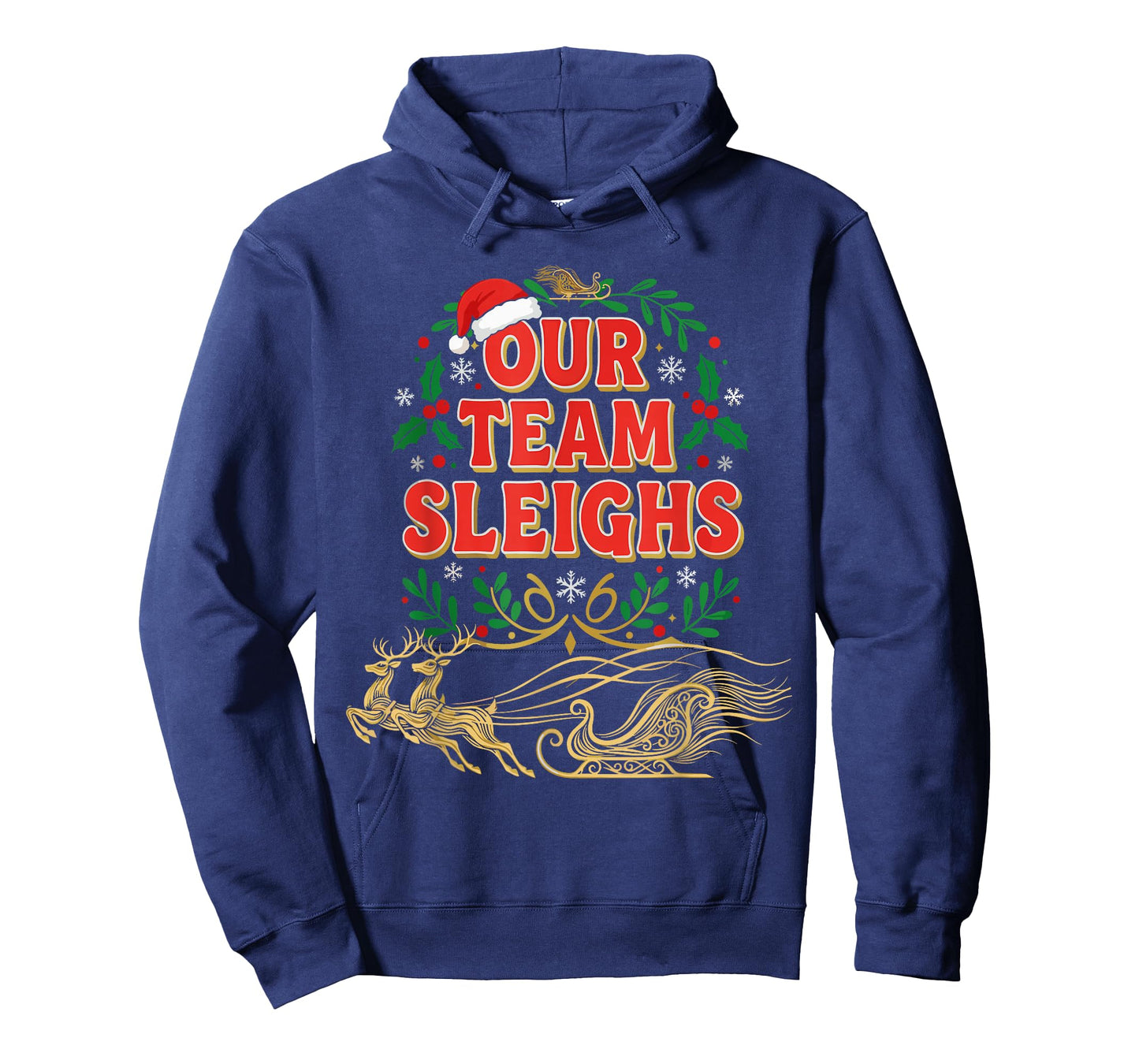 Our Team Sleighs Christmas Shirts, Festive Office Party T-Shirt