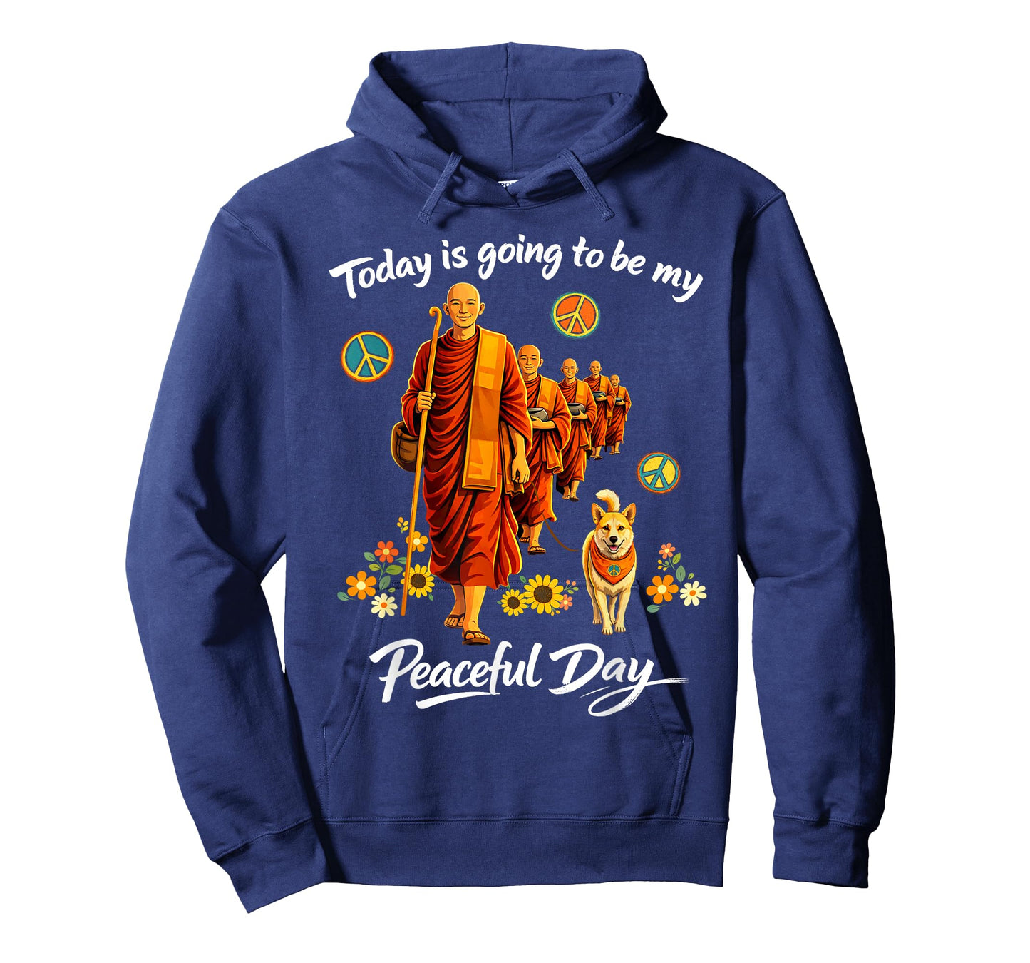 Today is Going to Be My Peaceful Day Buddhist Walk for Peace T-Shirt
