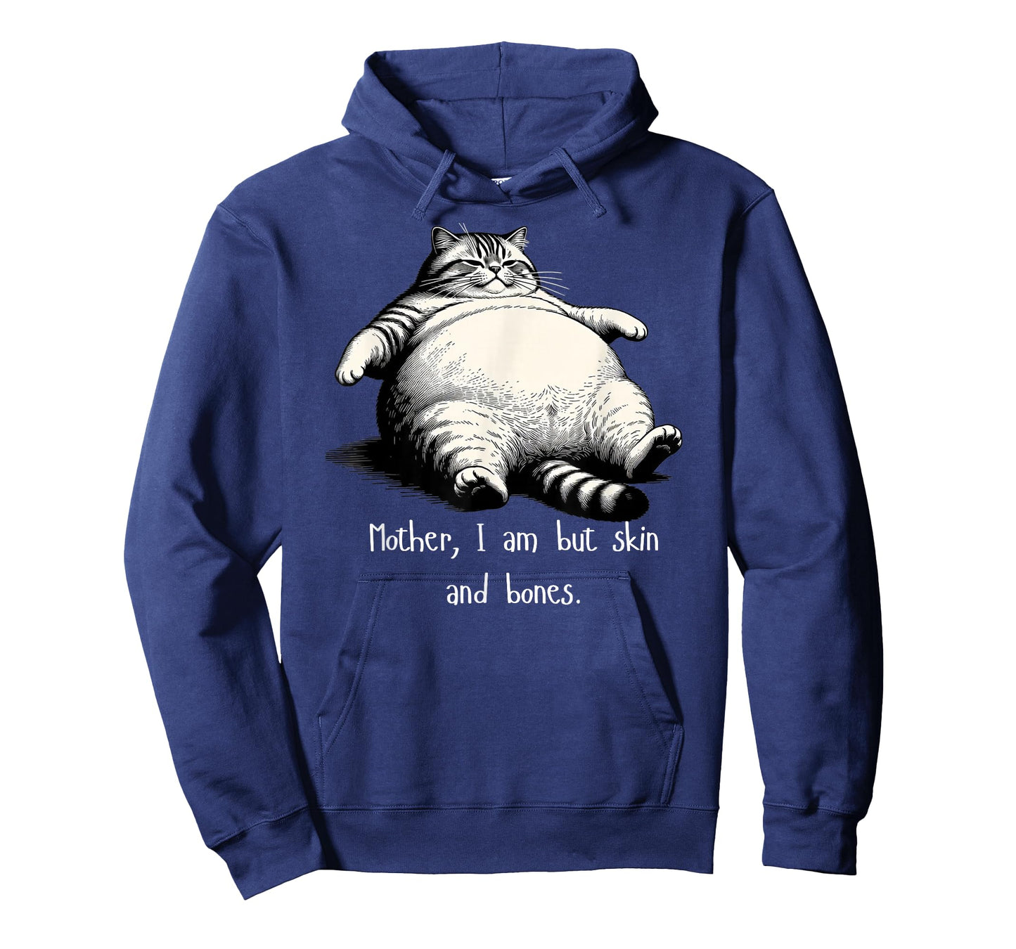 Cat Mother I Am But Skin and Bones Funny T-Shirt