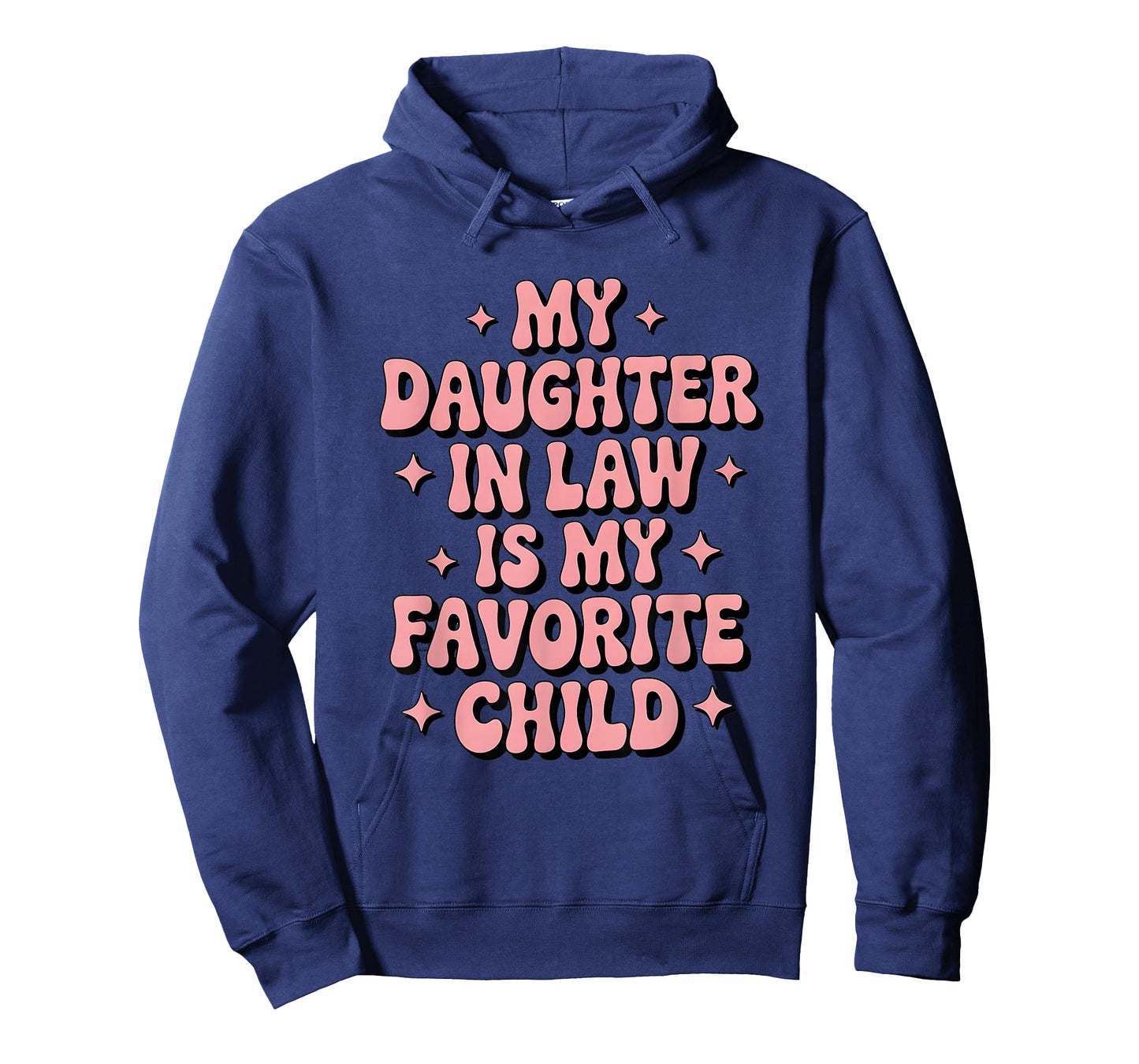 My Daughter in Law is My Favorite Child Mother's Day T-Shirt