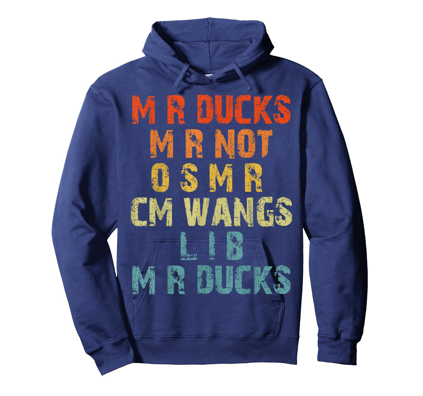M R Ducks M R Not O S M R CM Wangs Lib M R Ducks Humor T-Shirt
