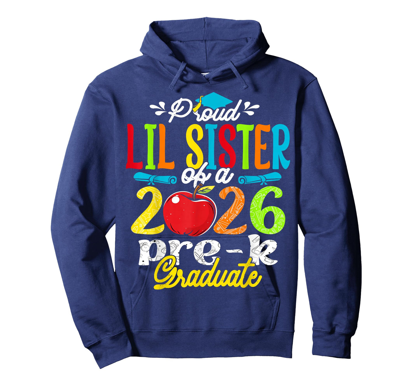 Proud Lil Sister of 2026 Pre-K Graduate Mothers Day Grad T-Shirt