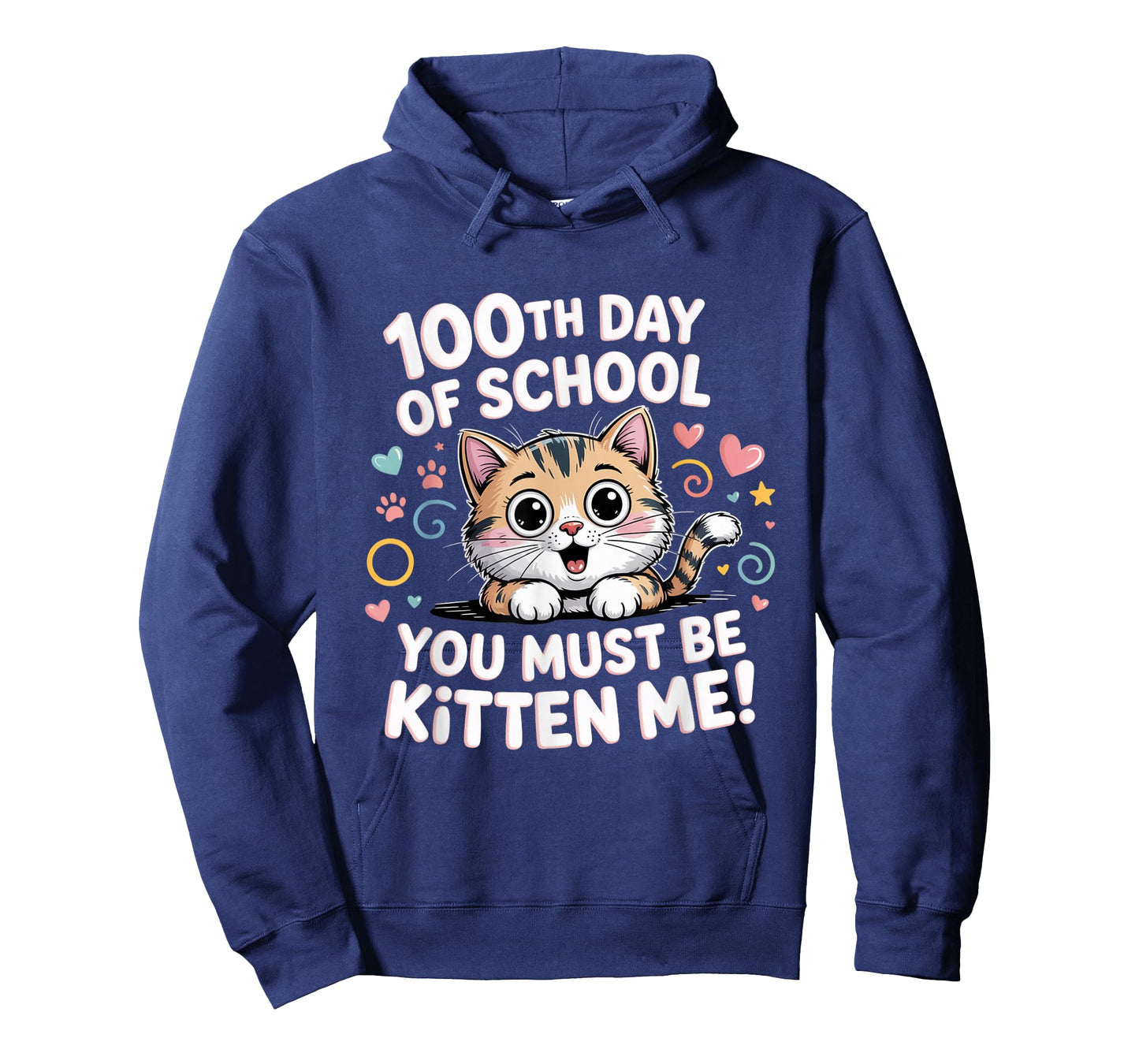 100th Day of School Cat You Must Be Kitten T-Shirt