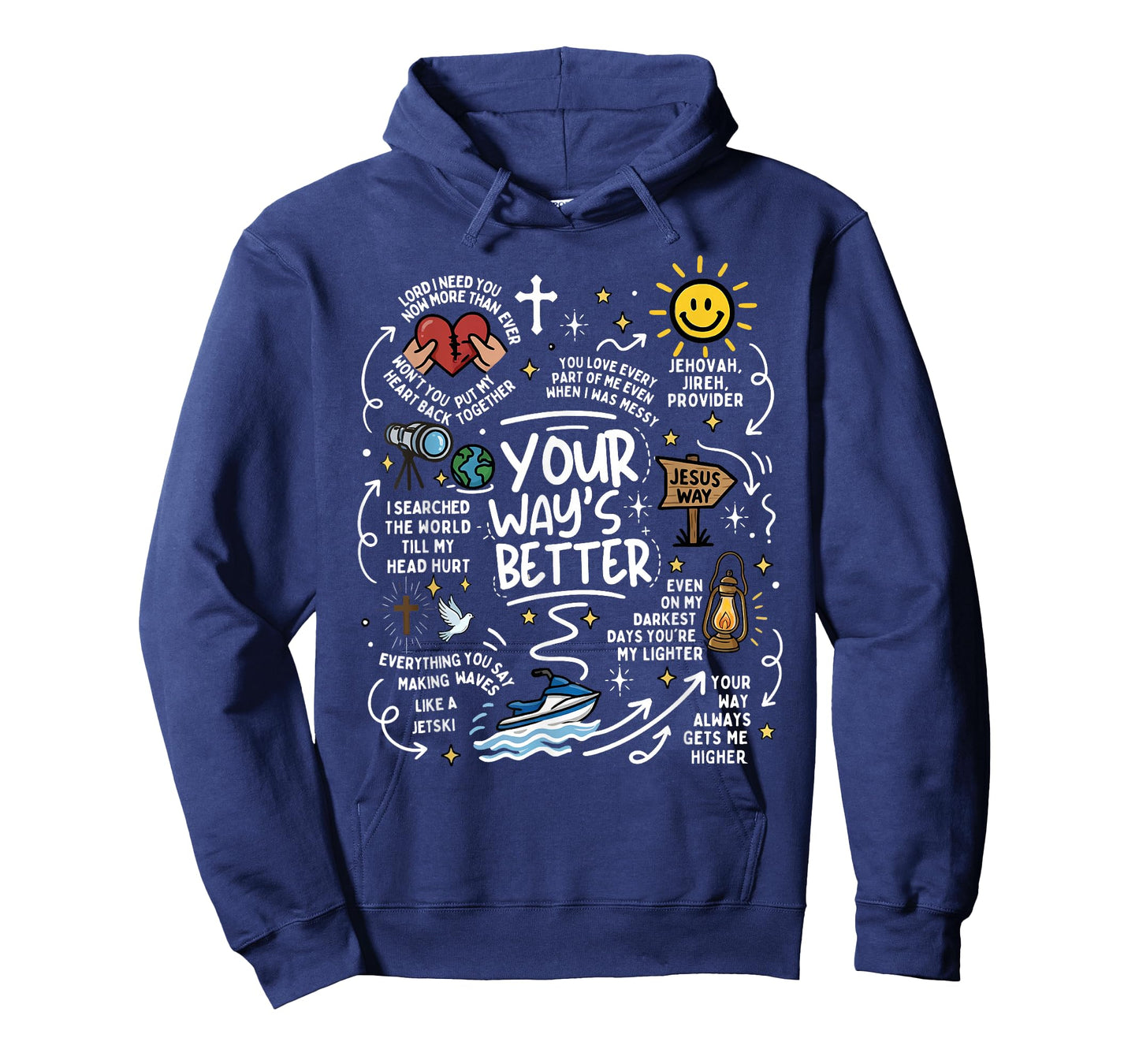 Your Way's Better Christian Quote Jesus Faith Bible Verse T-Shirt
