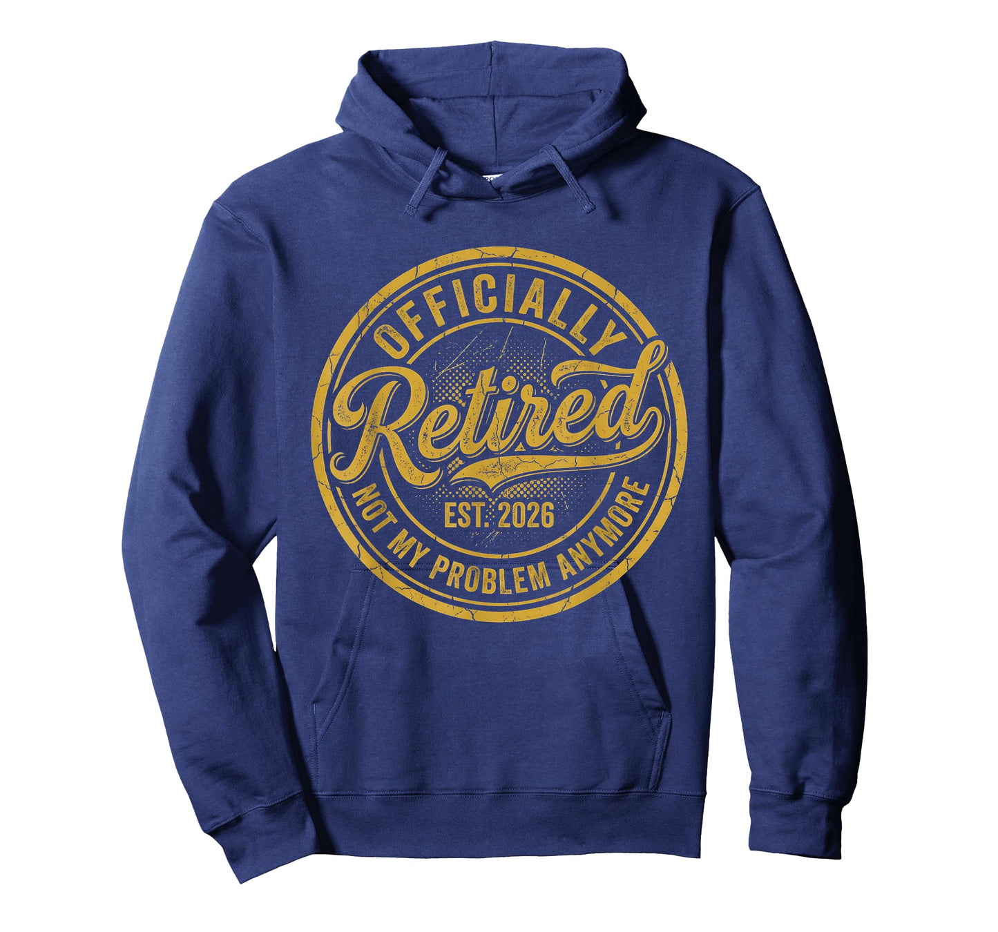 Officially Retired Est. 2026 Not My Problem Anymore Retire T-Shirt