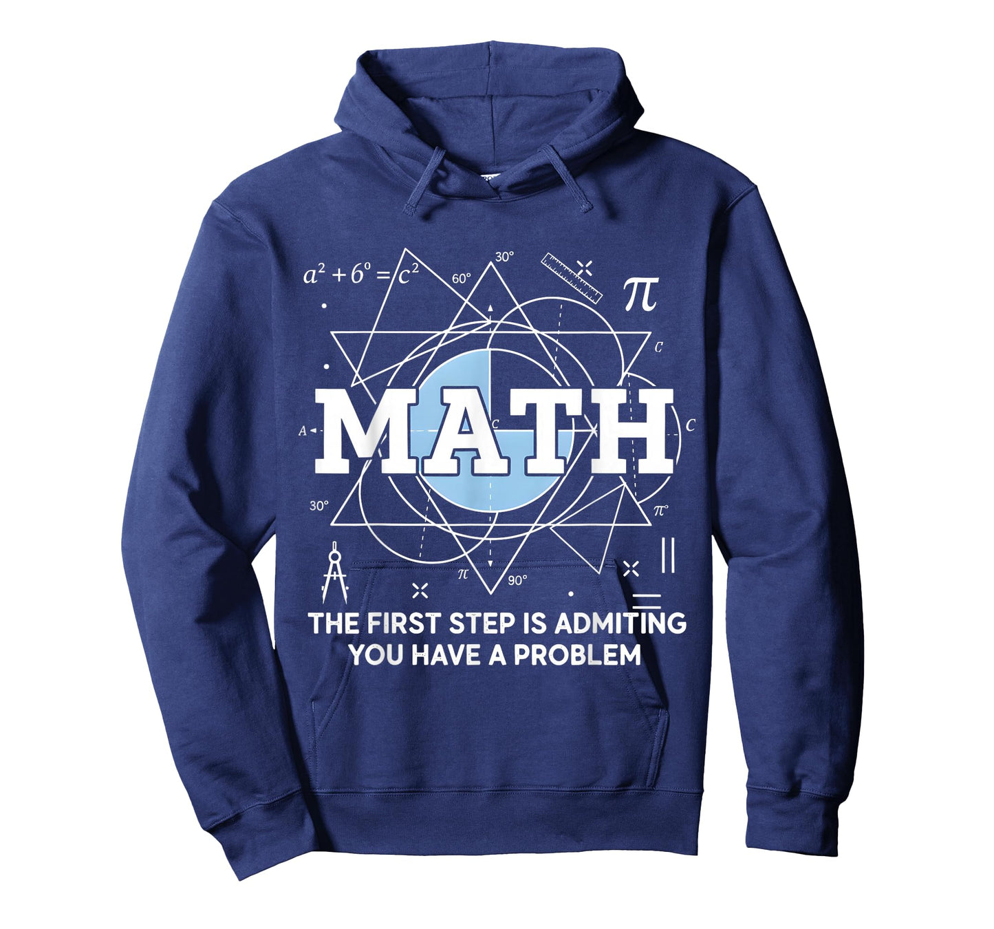 Math The First Step is Admitting You Have A Problem Men T-Shirt