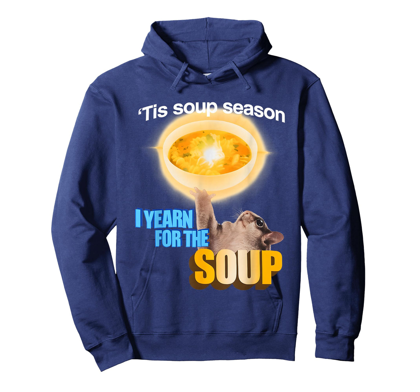 Tis Soup Season I Yearn for The Soup T-Shirt