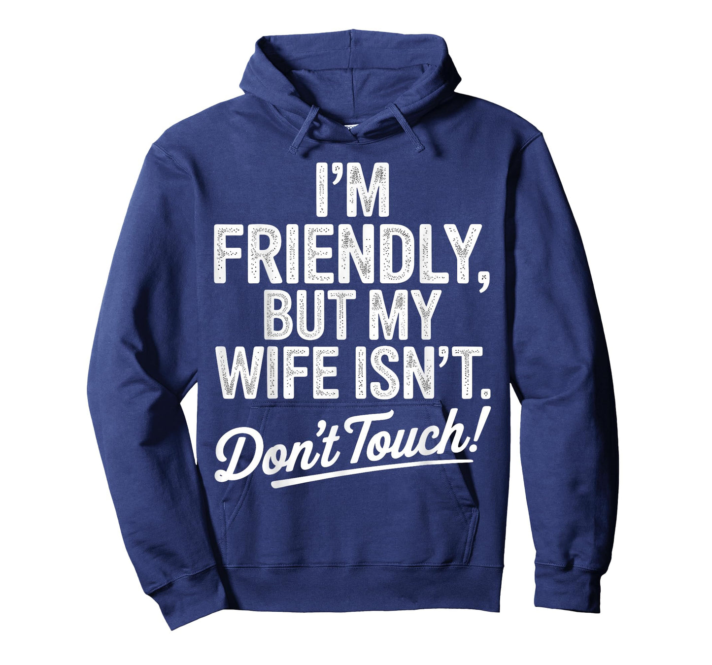 Im Friendly But My Wife Isnt Funny Marriage Humor Retro T-Shirt