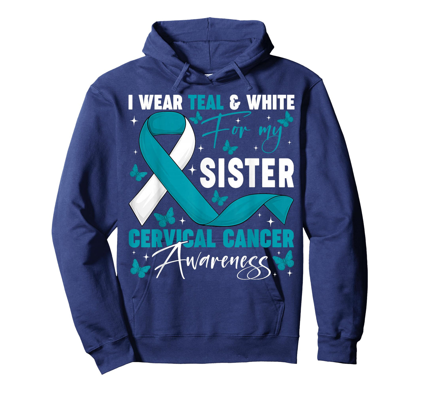I Wear Teal White for My Sister Cervical Cancer Awareness T-Shirt