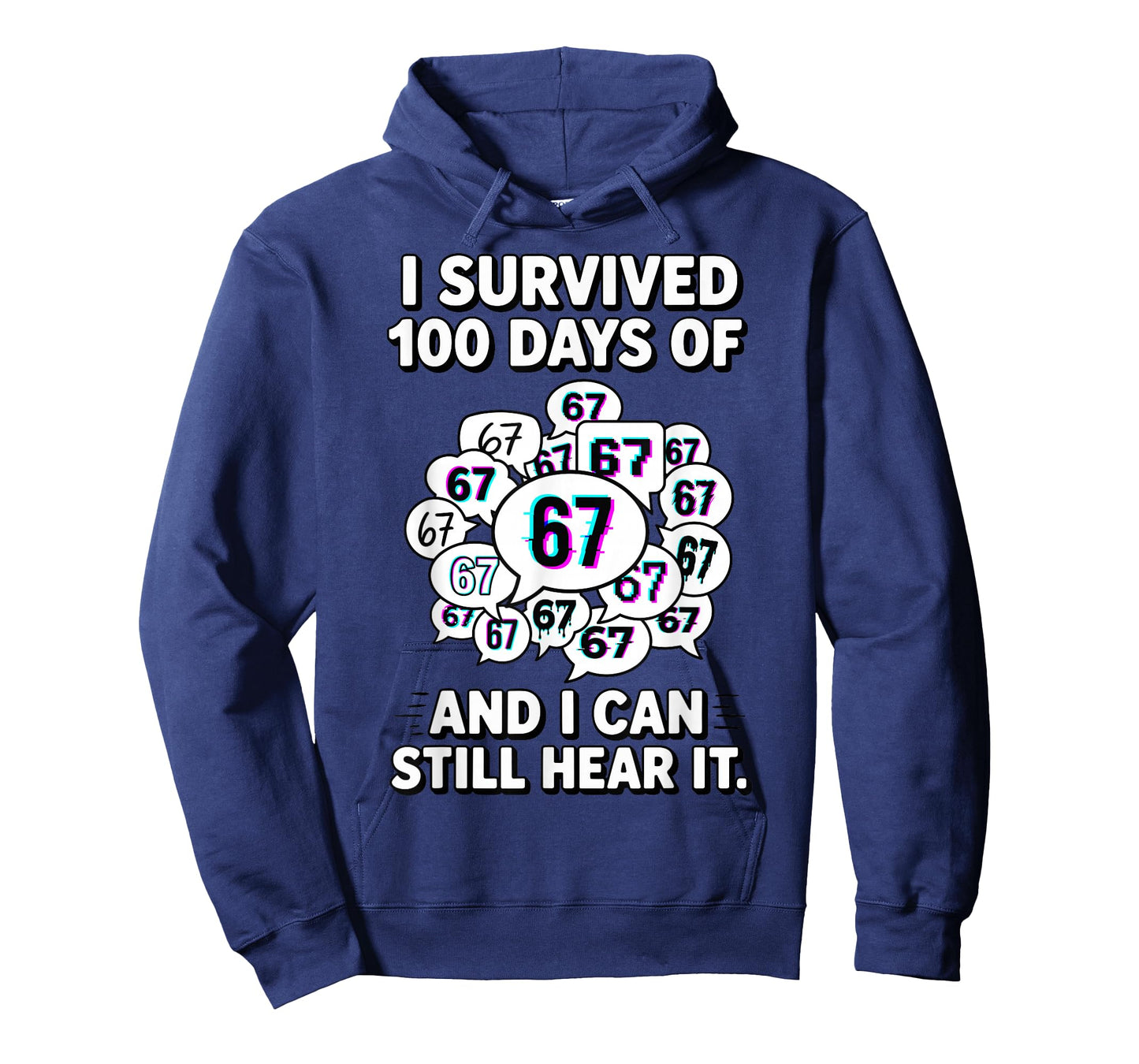 I Survived 100 Days of 67 Funny 100 Days of School T-Shirt