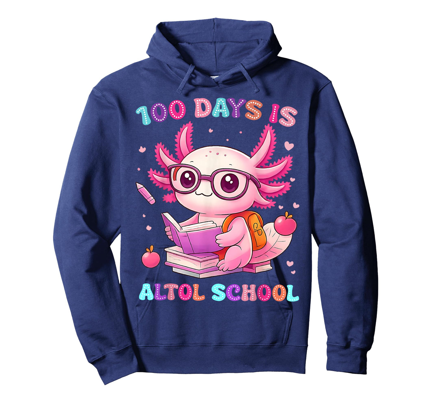 100th Day of School Funny 100 Days is Alotl School Axolotl T-Shirt