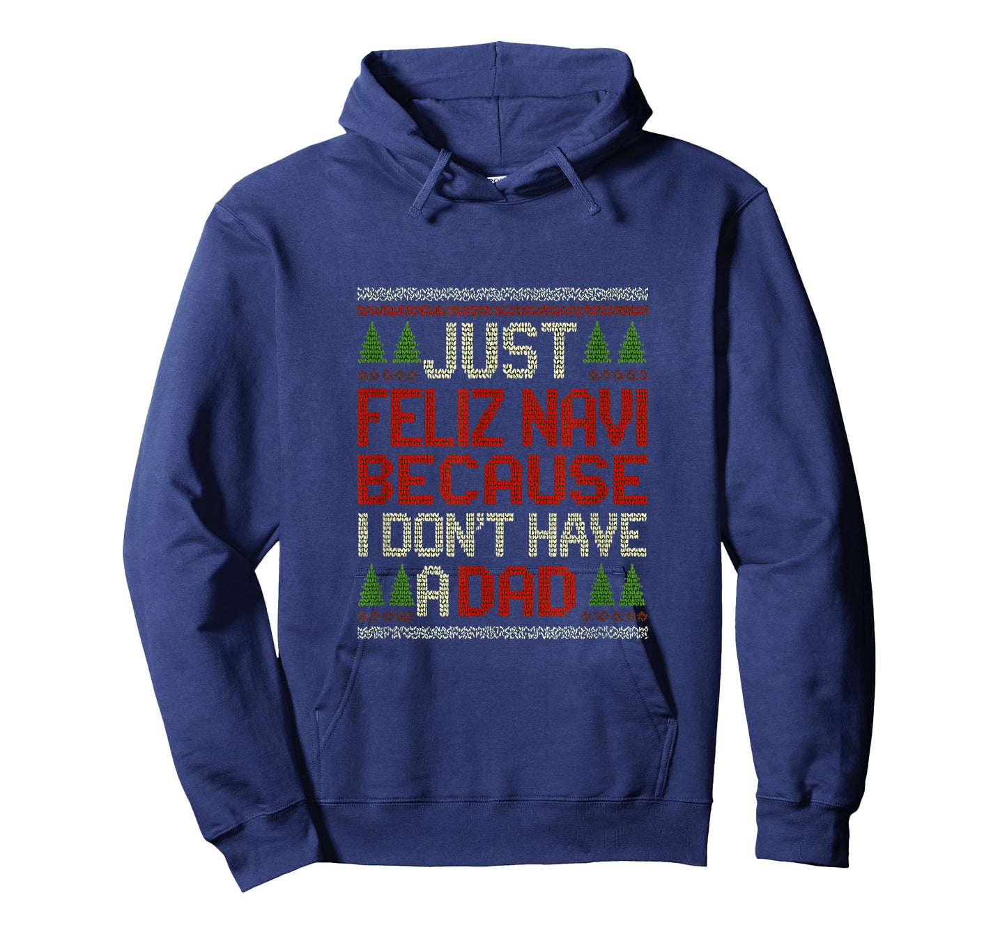 Feliz Navi No Dad Funny Christmas Dark Humor T-Shirt