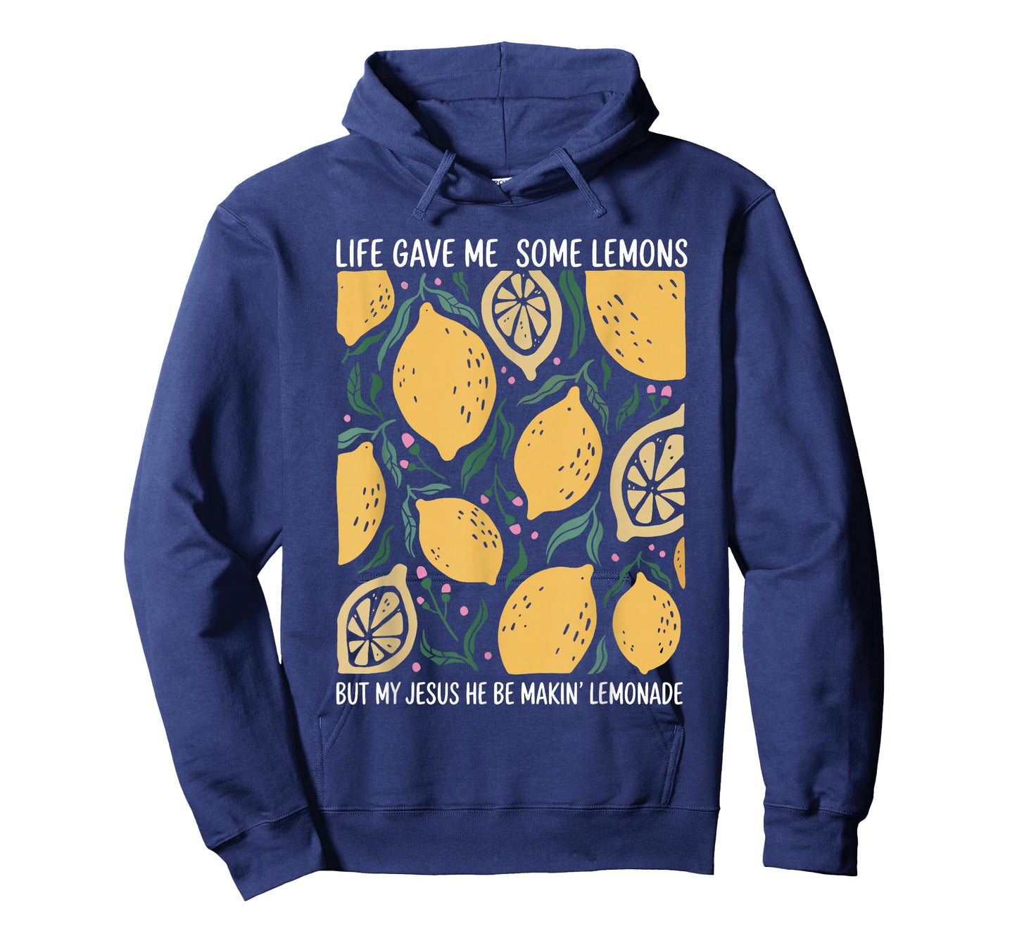 Life Gave Me Some Lemons But My Jesus He Be Makin Lemonade T-Shirt
