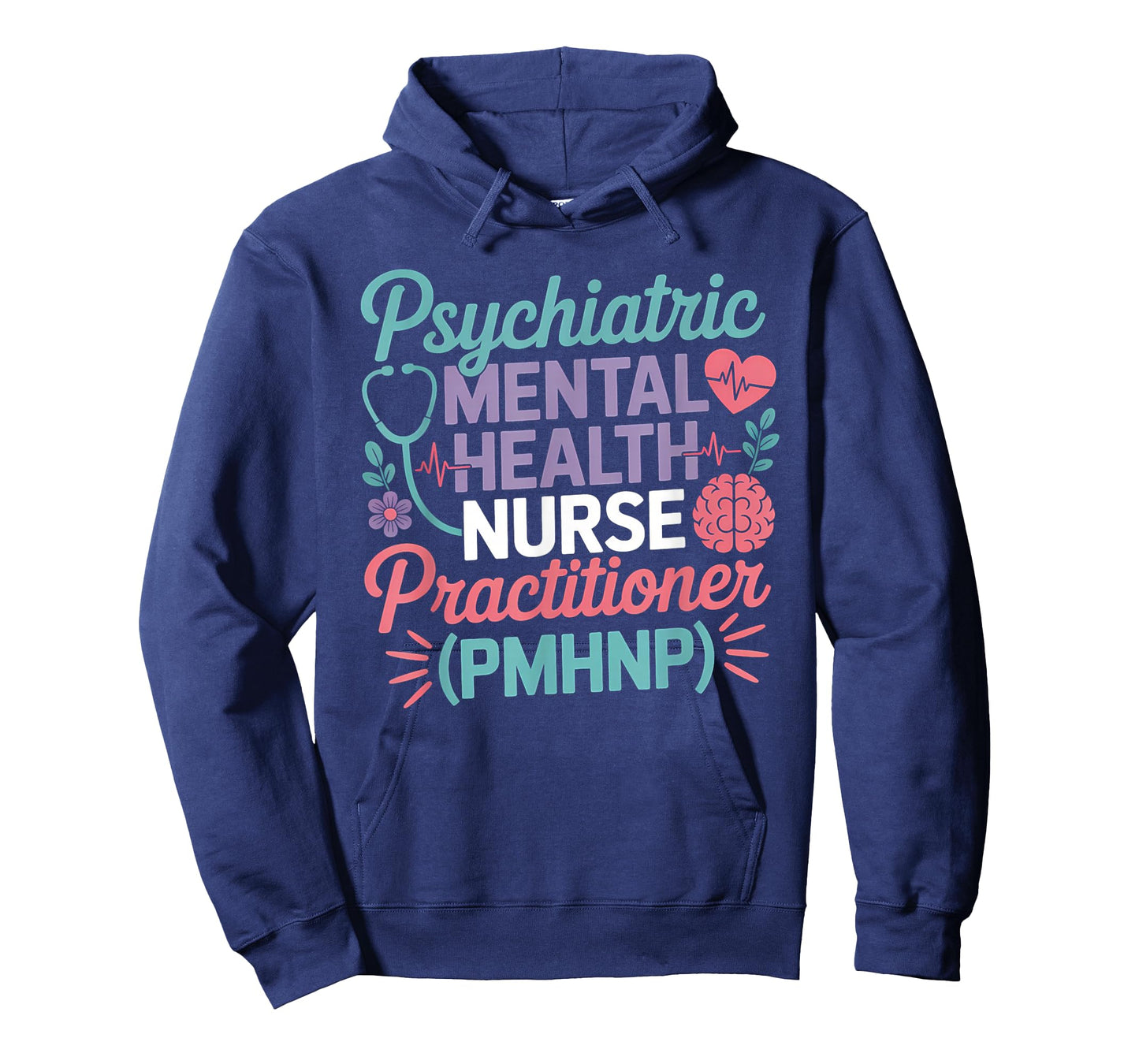 Psychiatric Mental Health Nurse Practitioner PMHNP Student T-Shirt