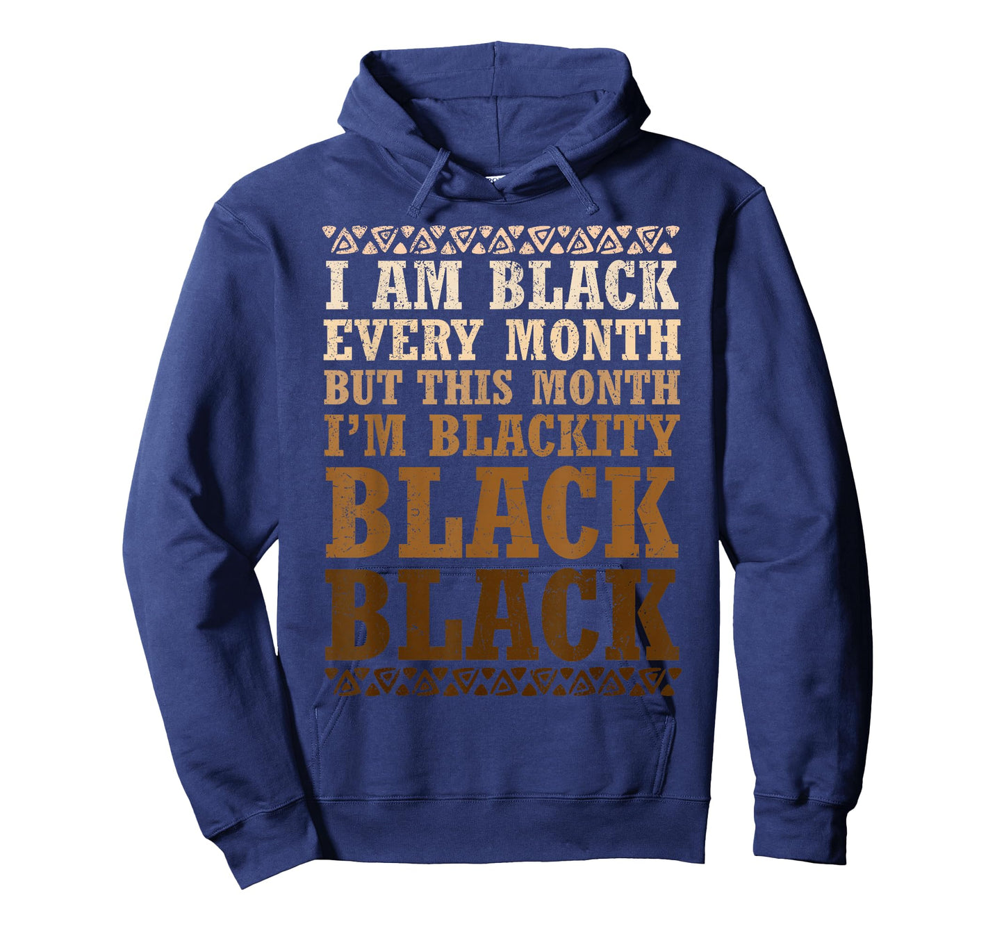 I Am Black Every Month Pride Black History Men Women Kid T-Shirt