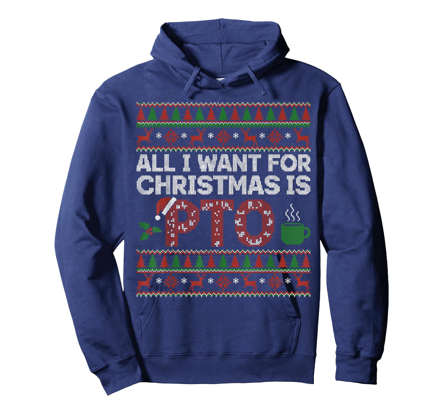 Funny All I Want for Christmas is PTO Matching Ugly Sweater T-Shirt