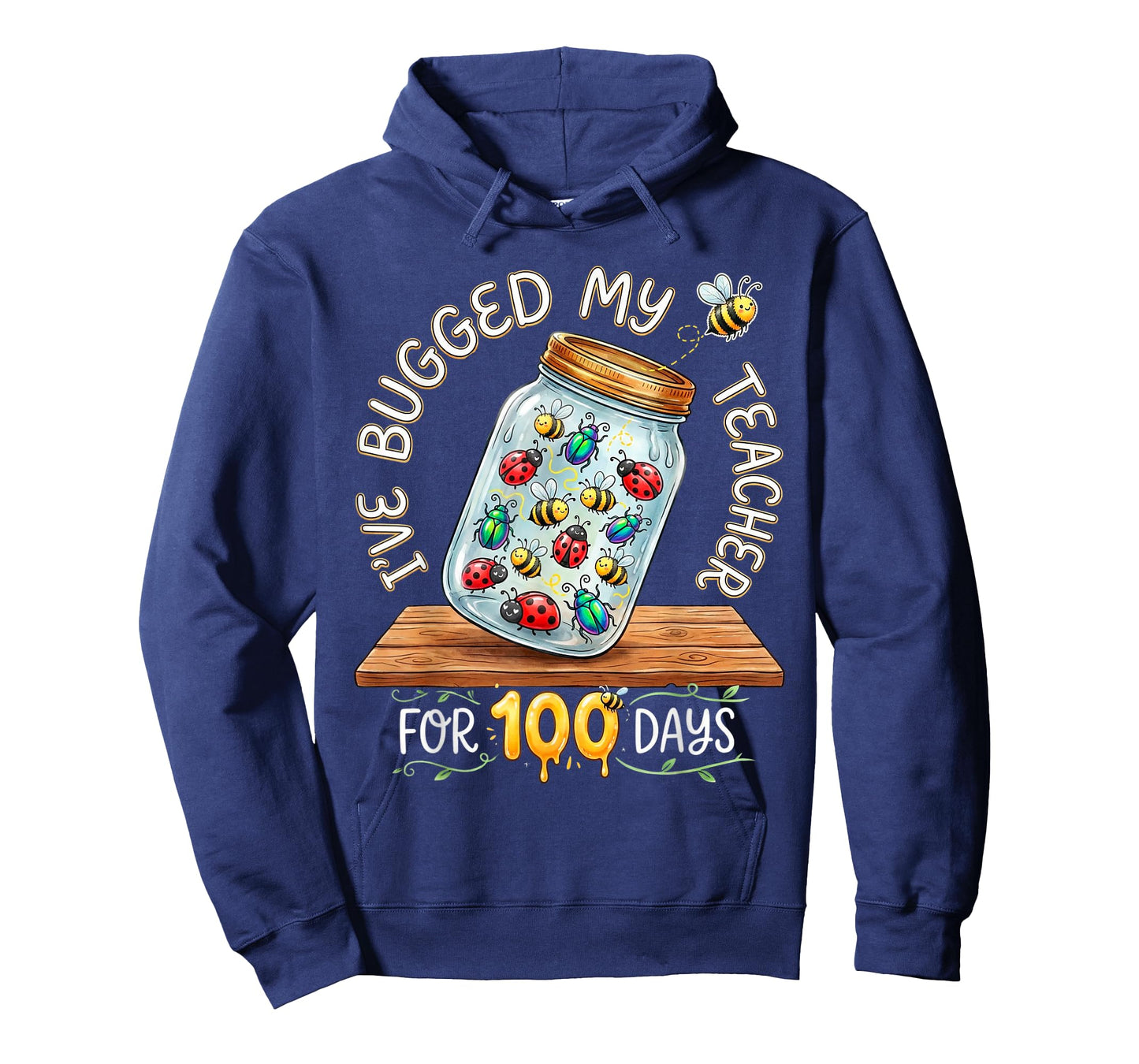 I've Bugged My Teacher for 100 Days of School T-Shirt