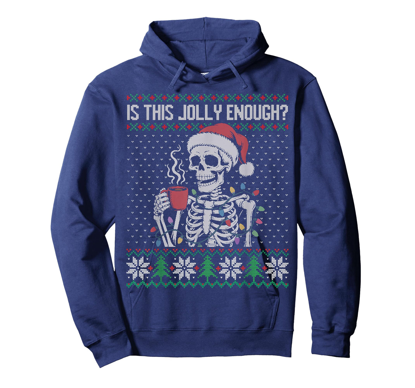 is This Jolly Enough Skeleton Ugly Christmas Sweater T-Shirt
