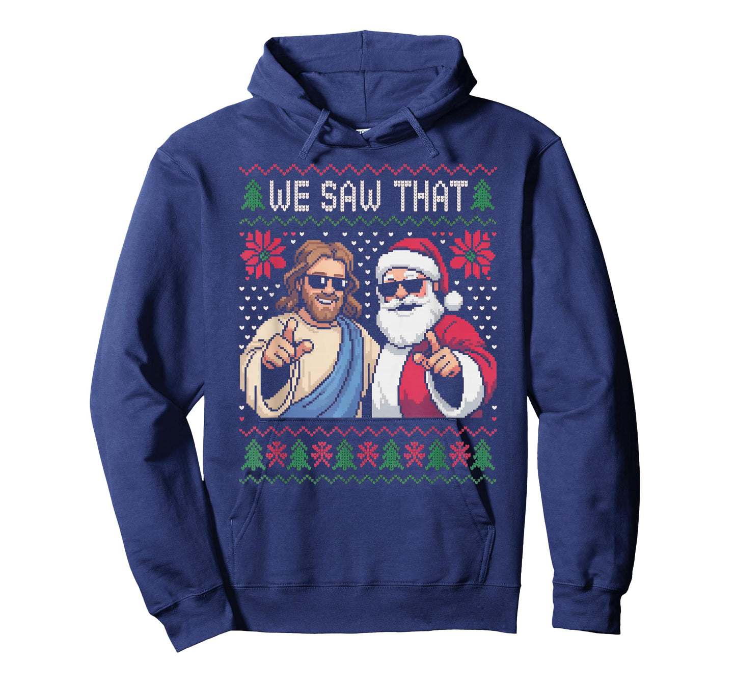 We Saw That Jesus and Santa Claus Christmas T-Shirt