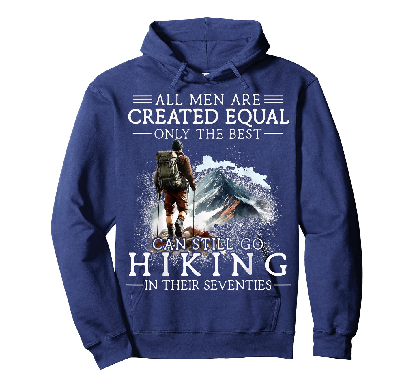Best Men Still Go Hiking in Their Seventies Gifts 70th Birth T-Shirt