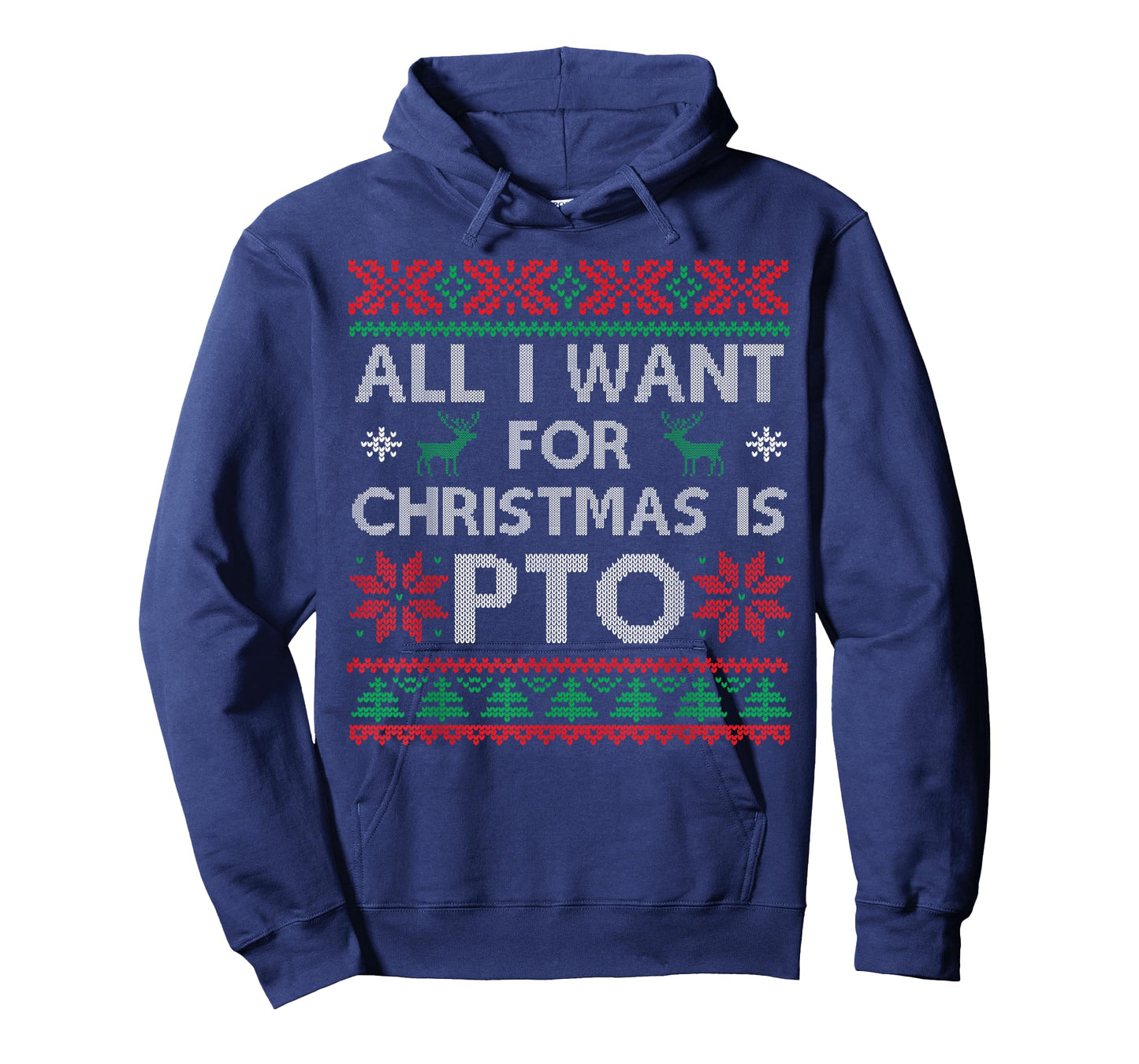 Funny All I Want for Christmas is PTO Matching Ugly Sweater T-Shirt
