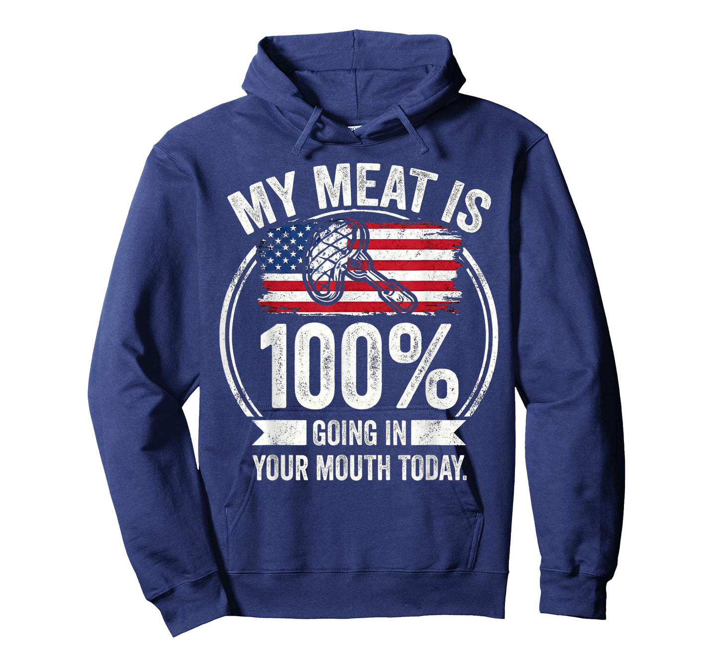 My Meat is 100% Going in Your Mouth Today Funny BBQ Grilling T-Shirt