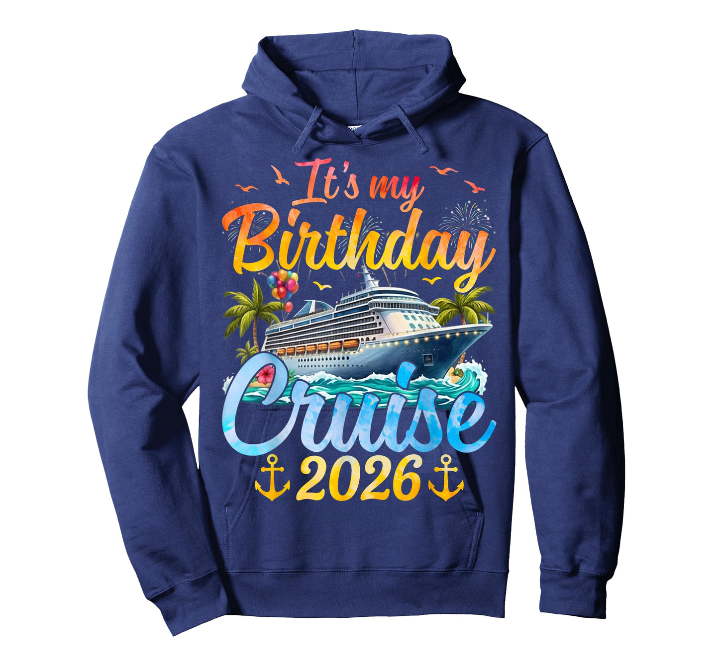 It's My Birthday Cruise 2026 Party Cruise Birthday Vacation T-Shirt