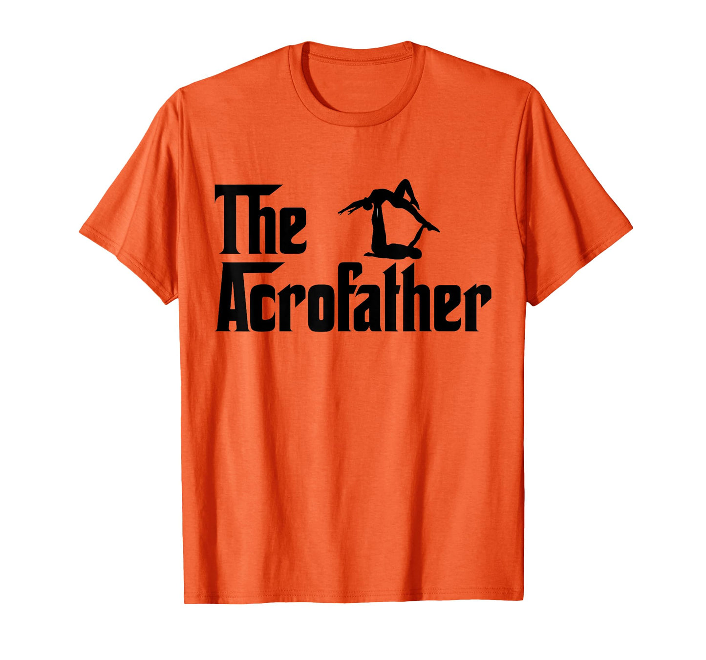 The Acroyoga Father T-Shirt Cool Acro Yoga Gift Shirt T-Shirt