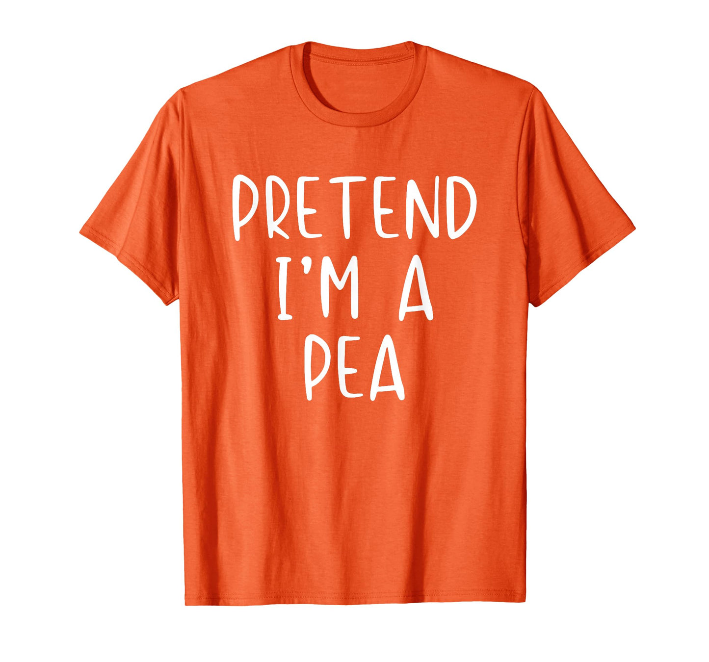 Pretend I'm A Pea Costume Halloween Funny Simple Adult Kid T-Shirt