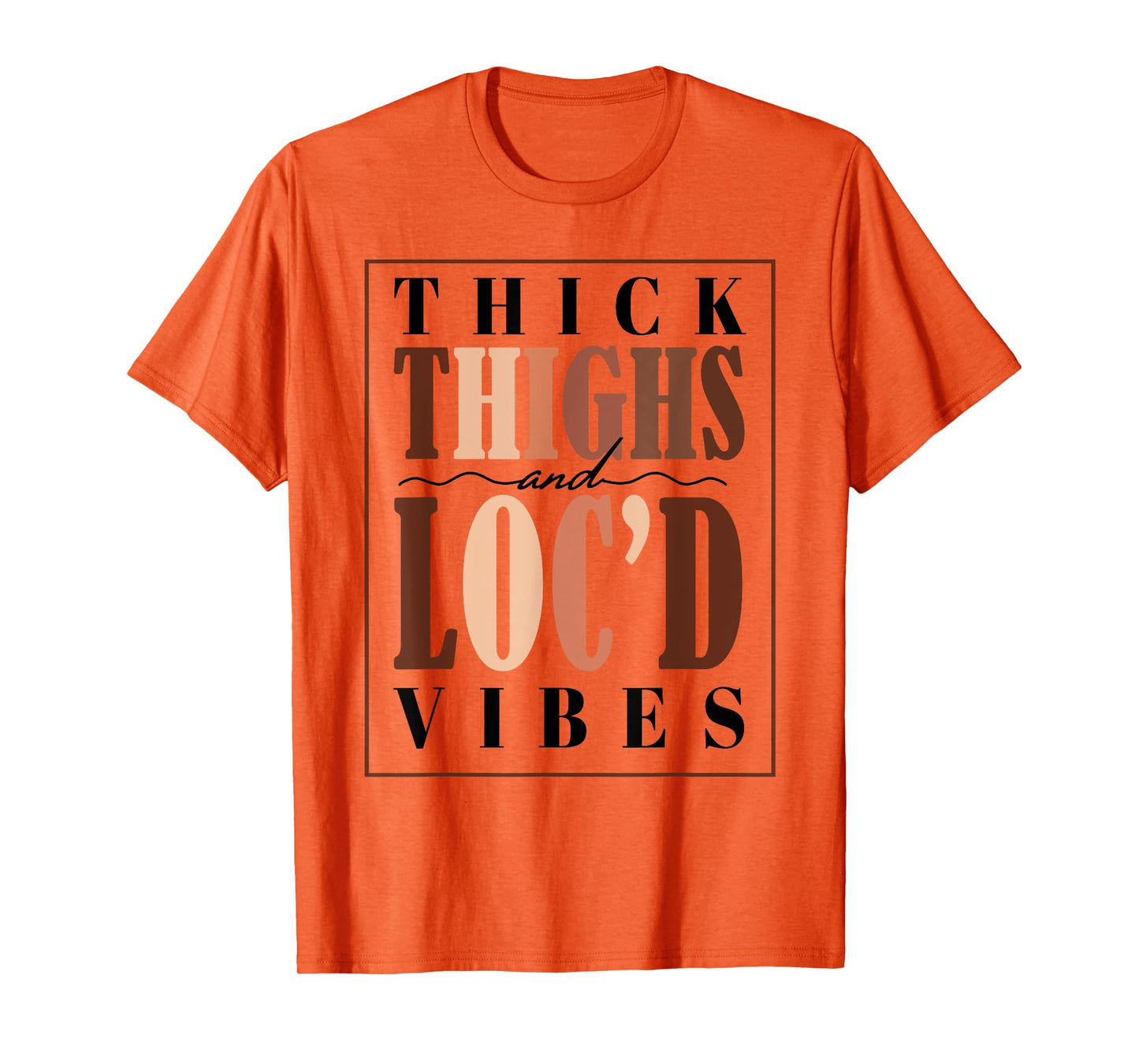 Thick Thighs and Loc'd Vibes Tee Black Pride T-Shirt