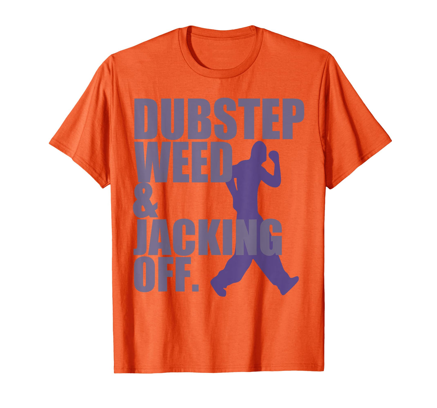 Dubstep Weed Jacking Off T-Shirt