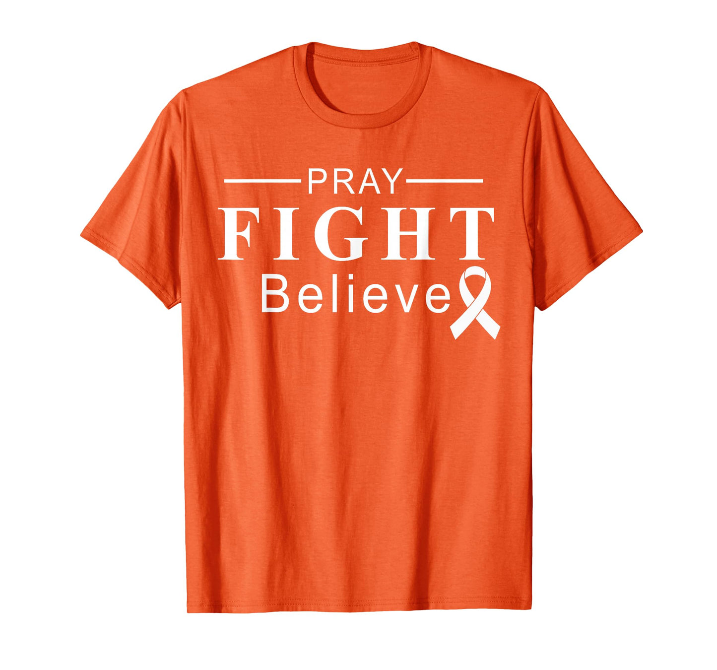 Pray Fight Believe Cancer Awareness Support Team Ribbon T-Shirt
