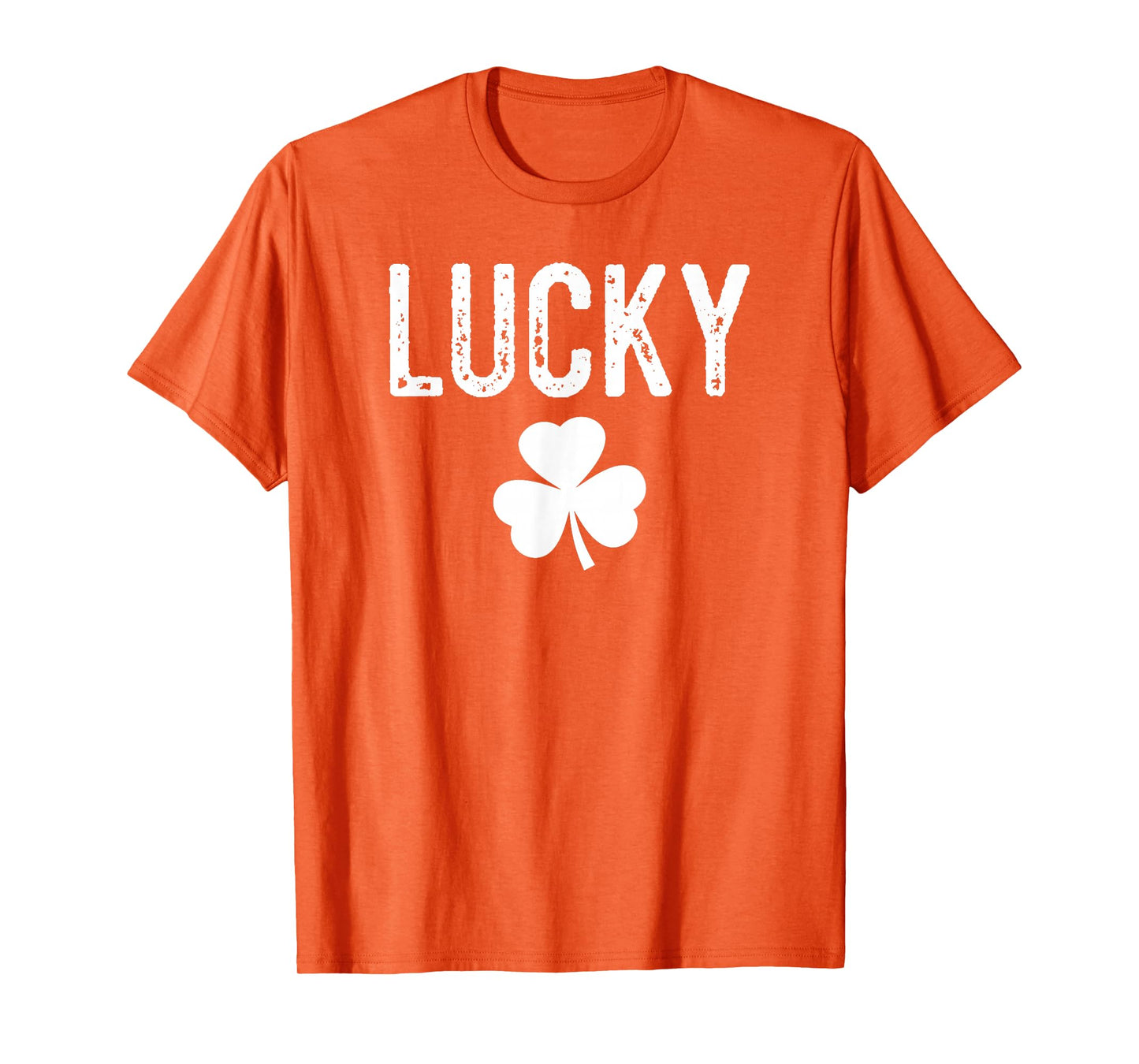 Lucky Shamrock And Lucky Fucker Shamrock T-Shirt