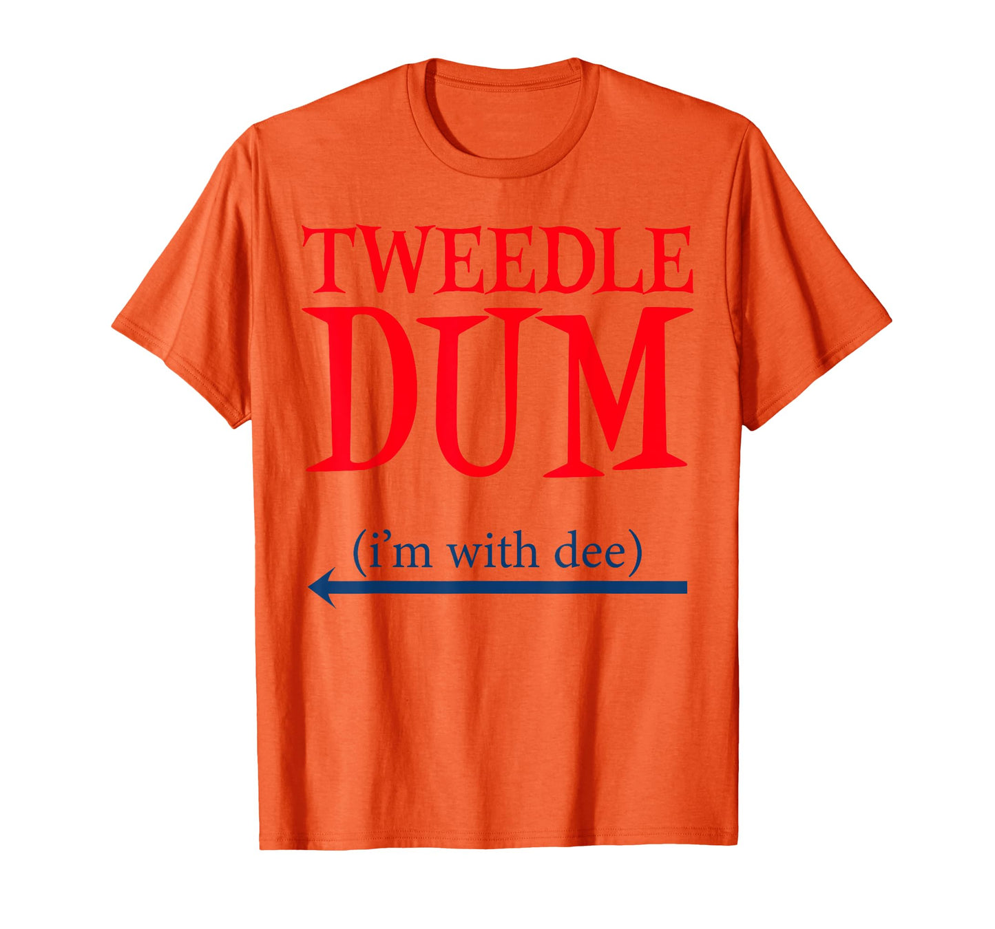 Tweedle Dum I'm With Dee - Lazy couple halloween costumes T-Shirt