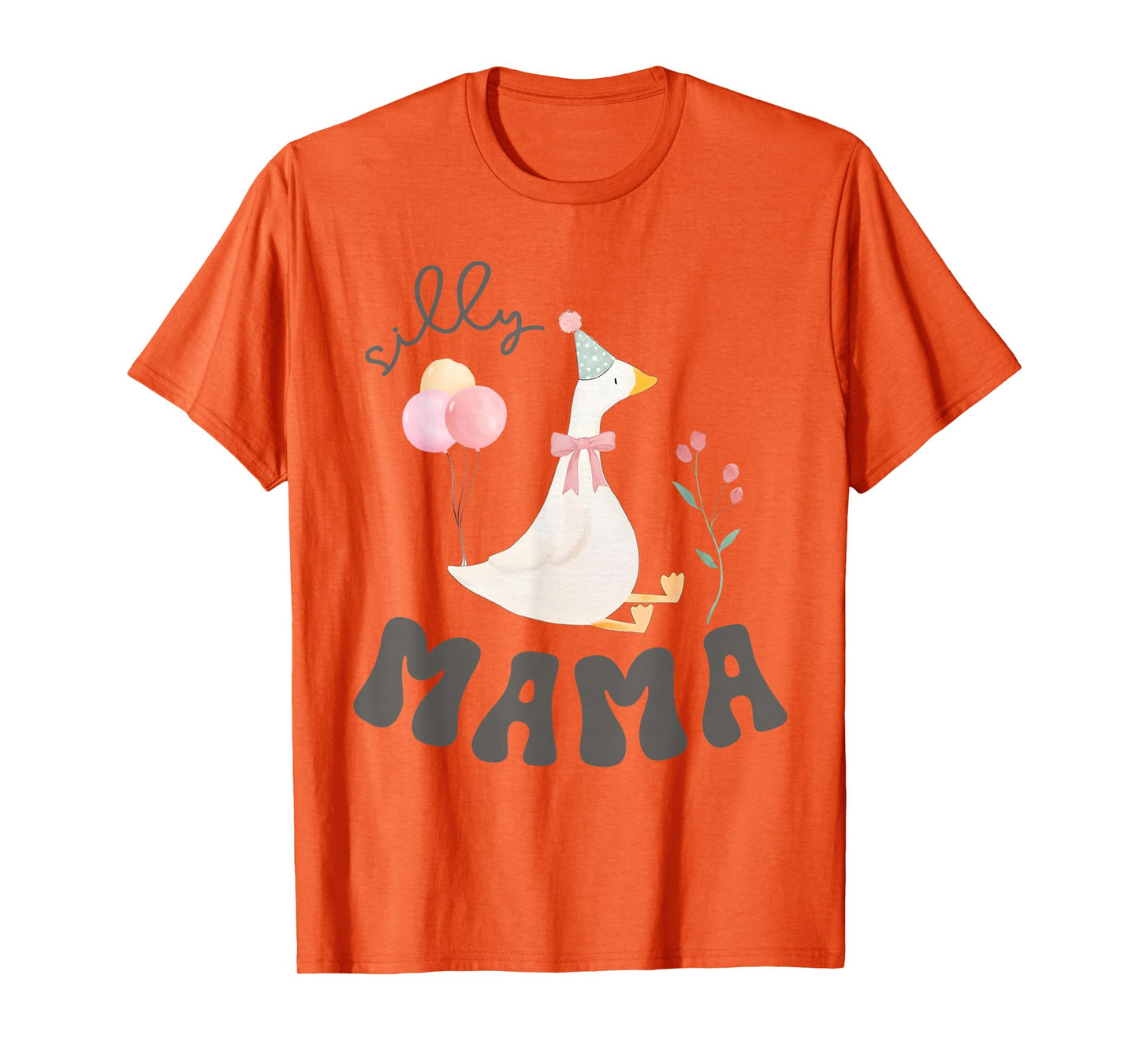 Silly Mama Silly Goose Mom Birthday Family Matching Party T-Shirt
